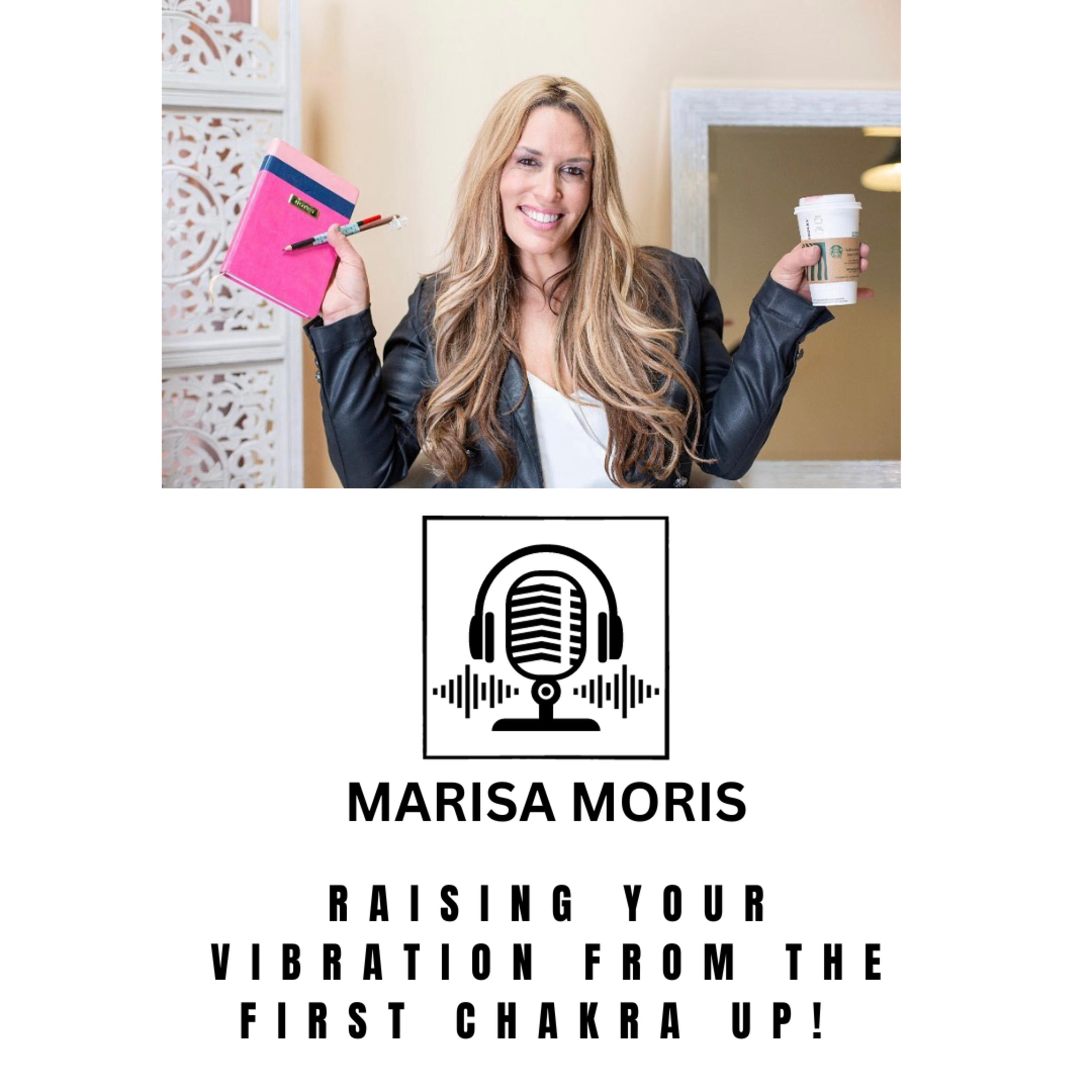 Ep. 1: Raising Your Vibration From the First Chakra Up episode artwork