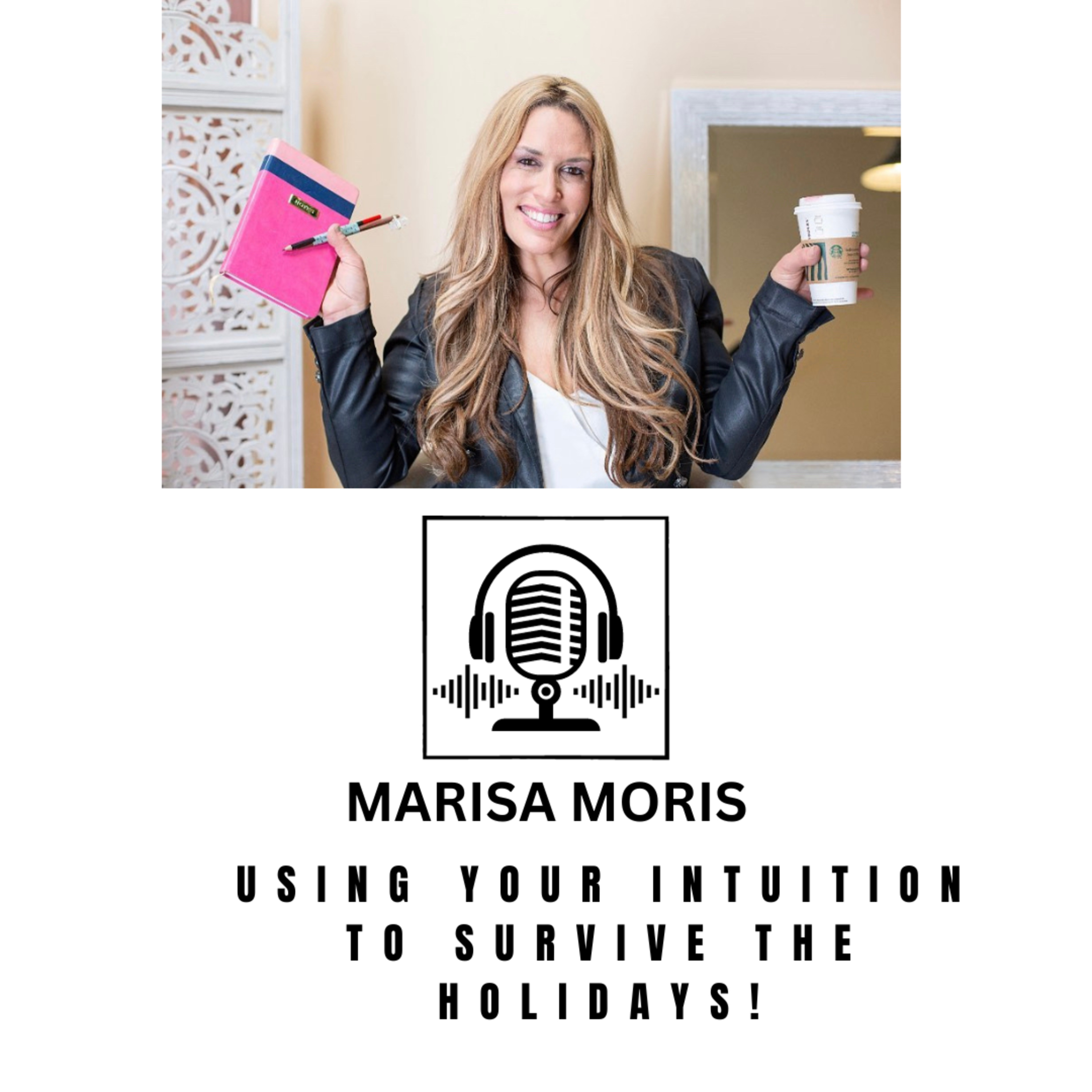 Ep. 7: Using your Intuition to Survive the Holidays! episode artwork
