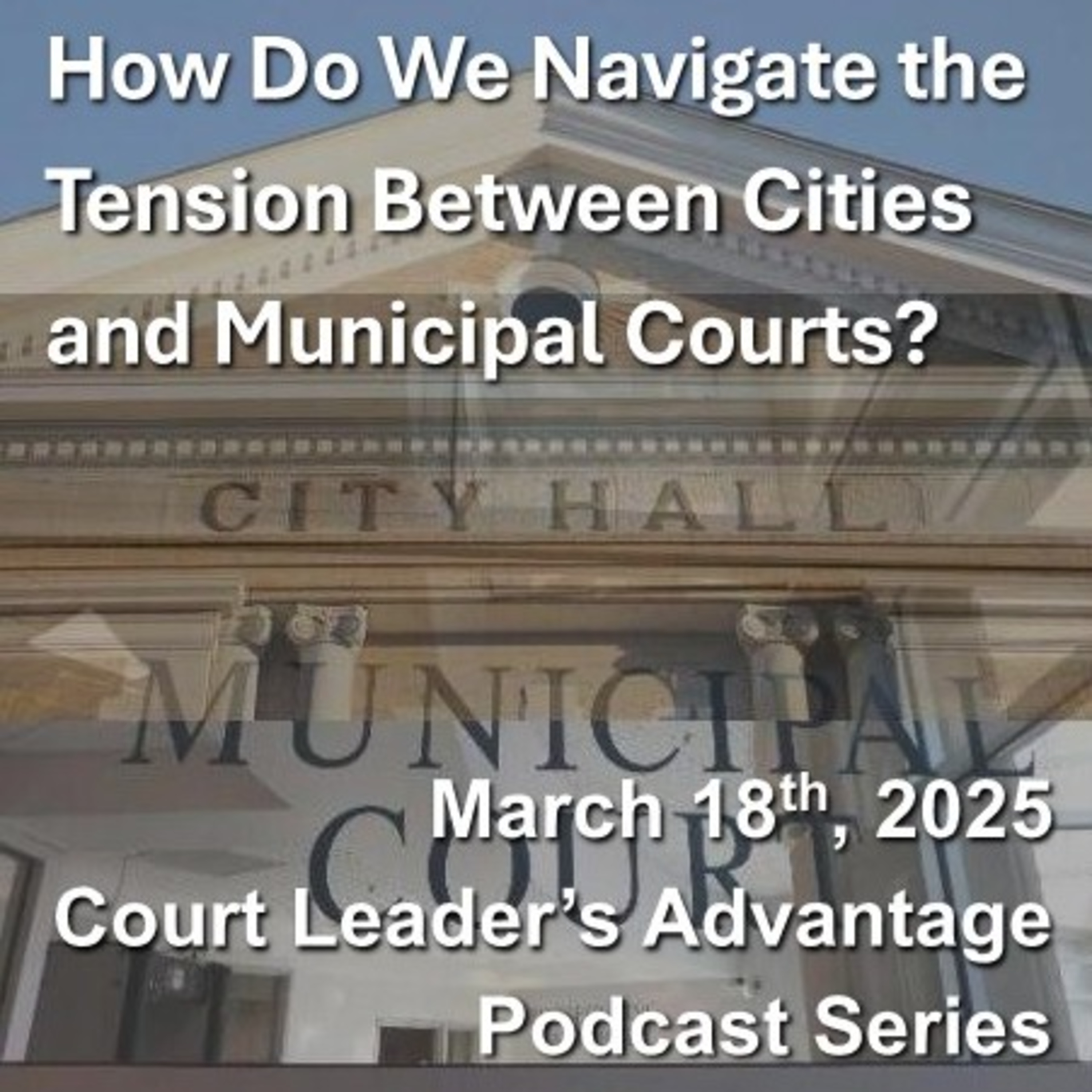 How Do We Navigate the Tension Between Cities and Municipal Courts? episode artwork