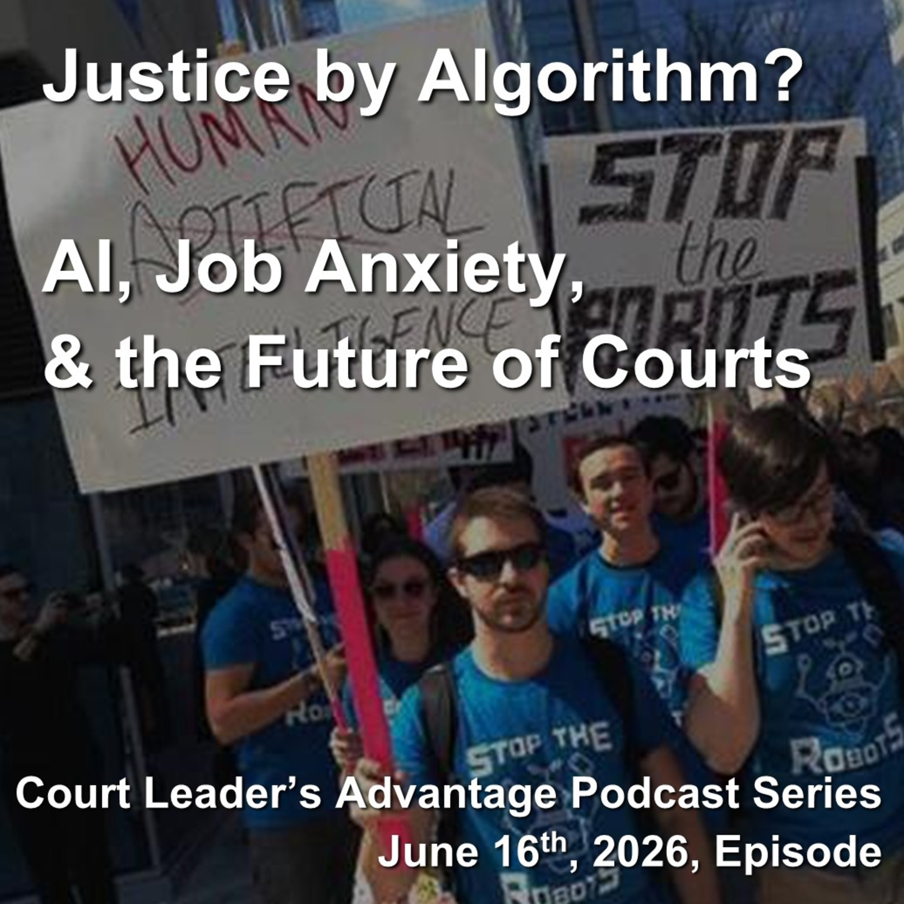 Justice by Algorithm? AI, Job Anxiety, and the Future of Courts episode artwork