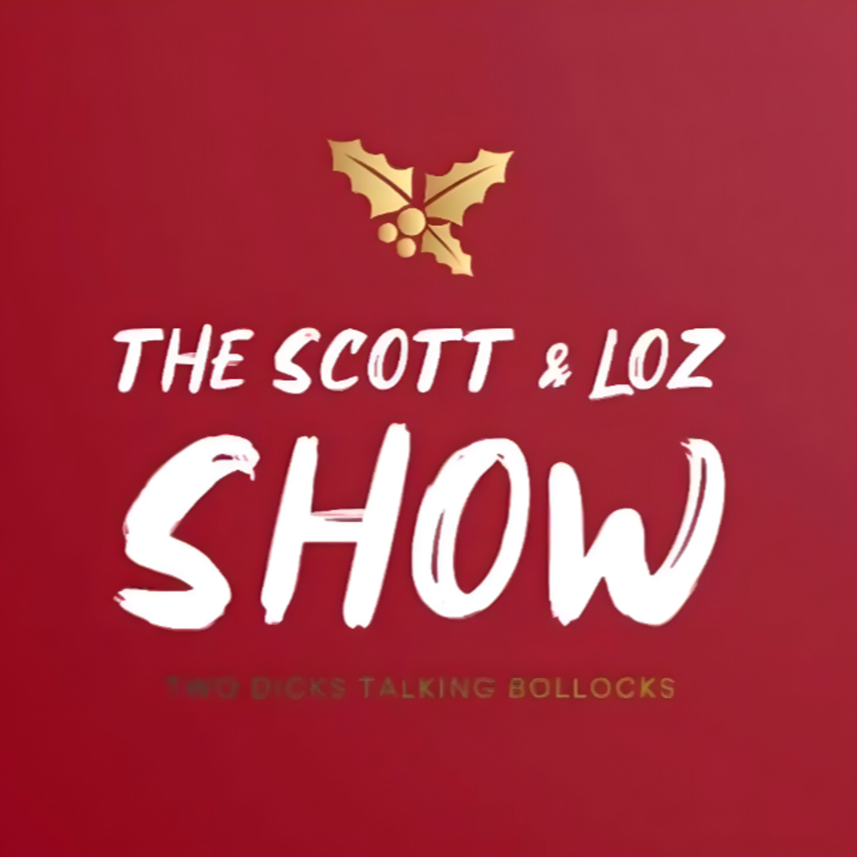 The Scott & Loz Show