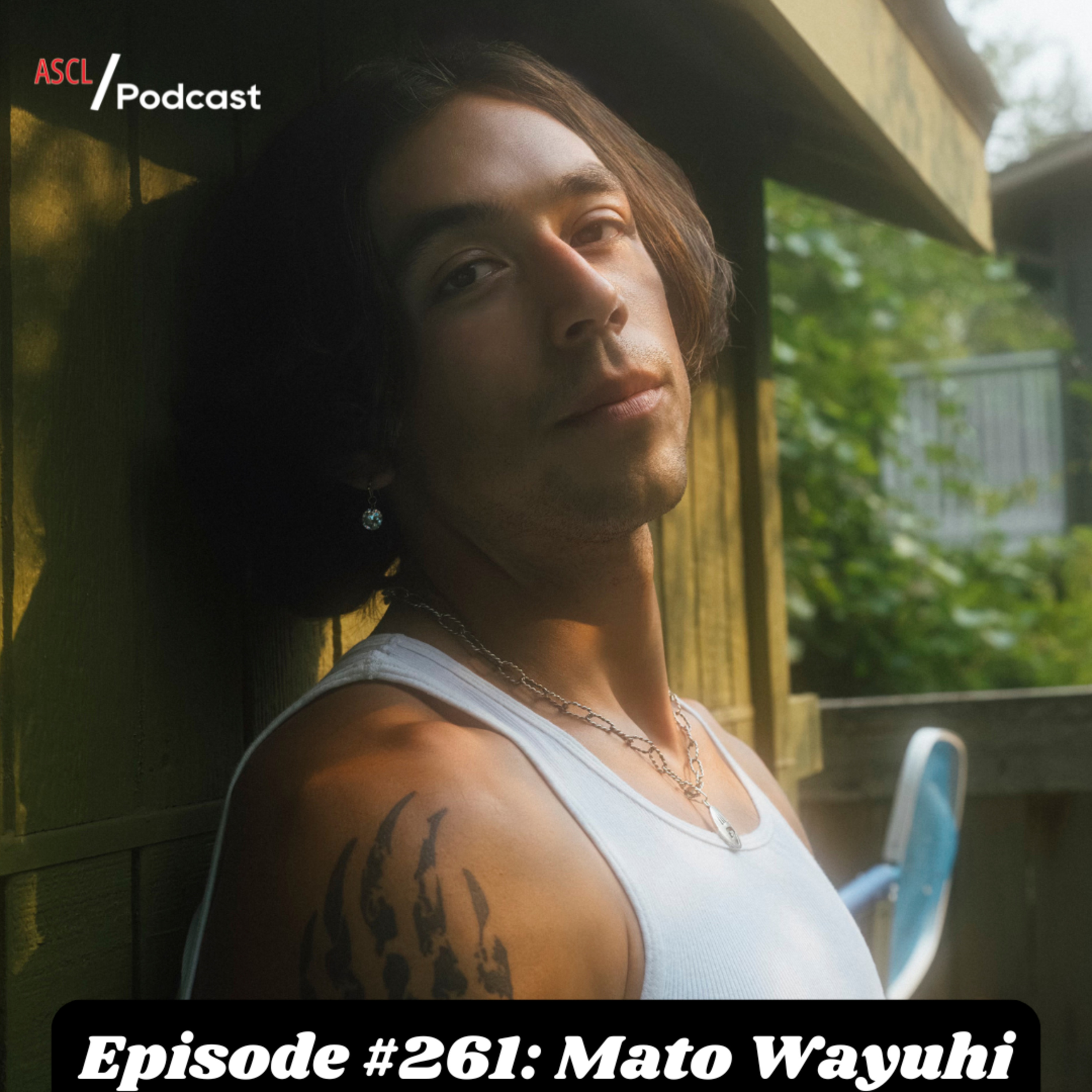 Episode #261: Mato Wayuhi episode artwork