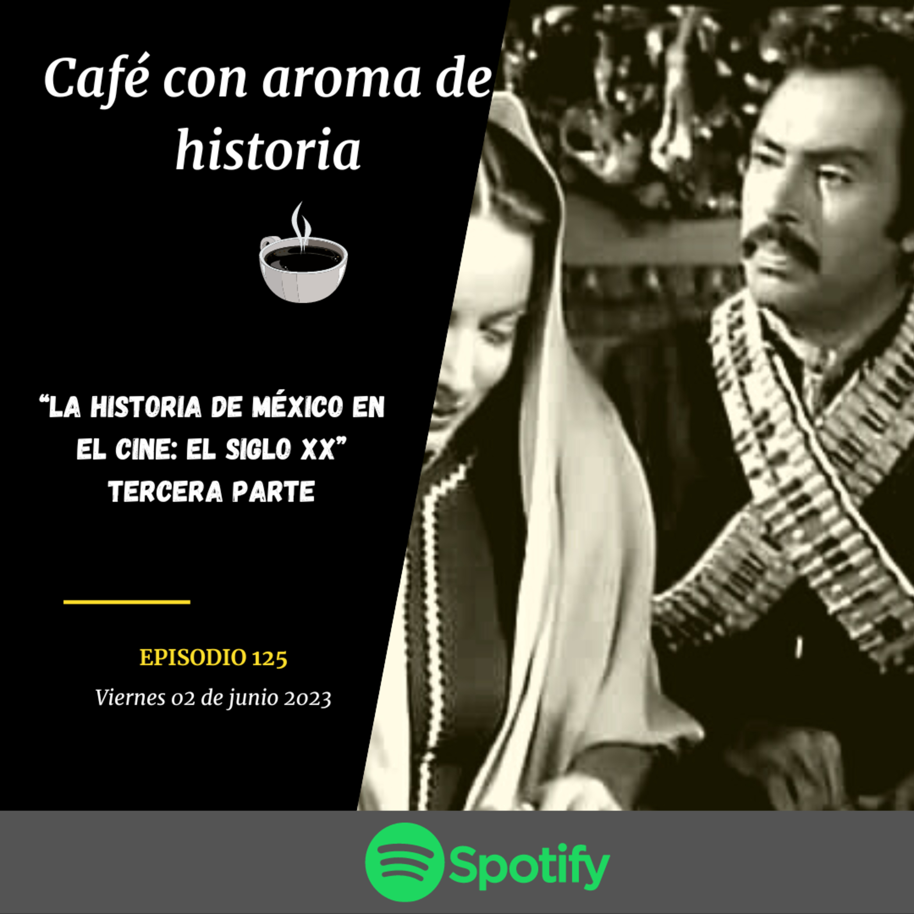“La historia de México en el cine: el siglo XX el porfiriato y revolución” episode artwork