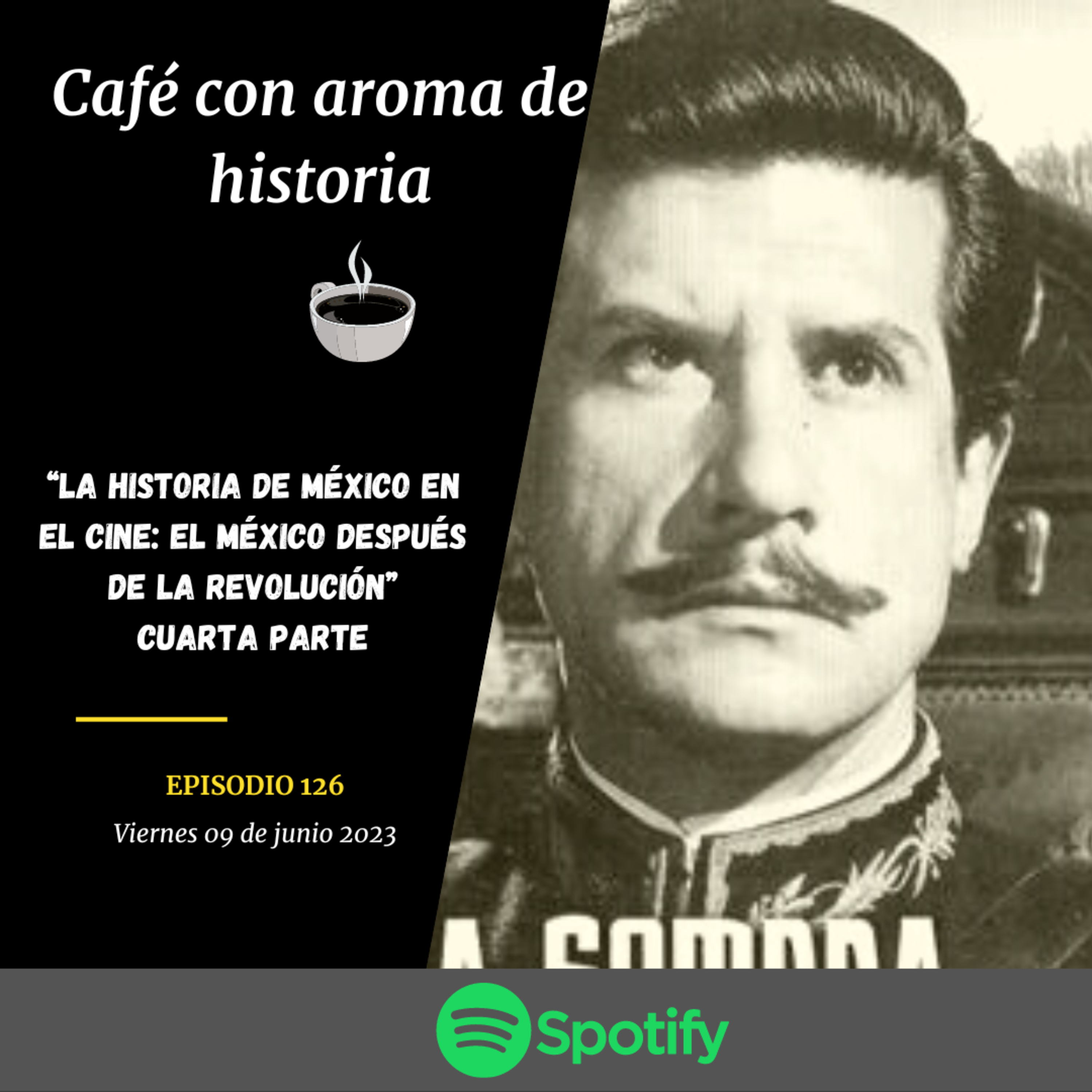 “La historia de México en el cine: el México posrevolucionarios” (Cuarta parte) episode artwork