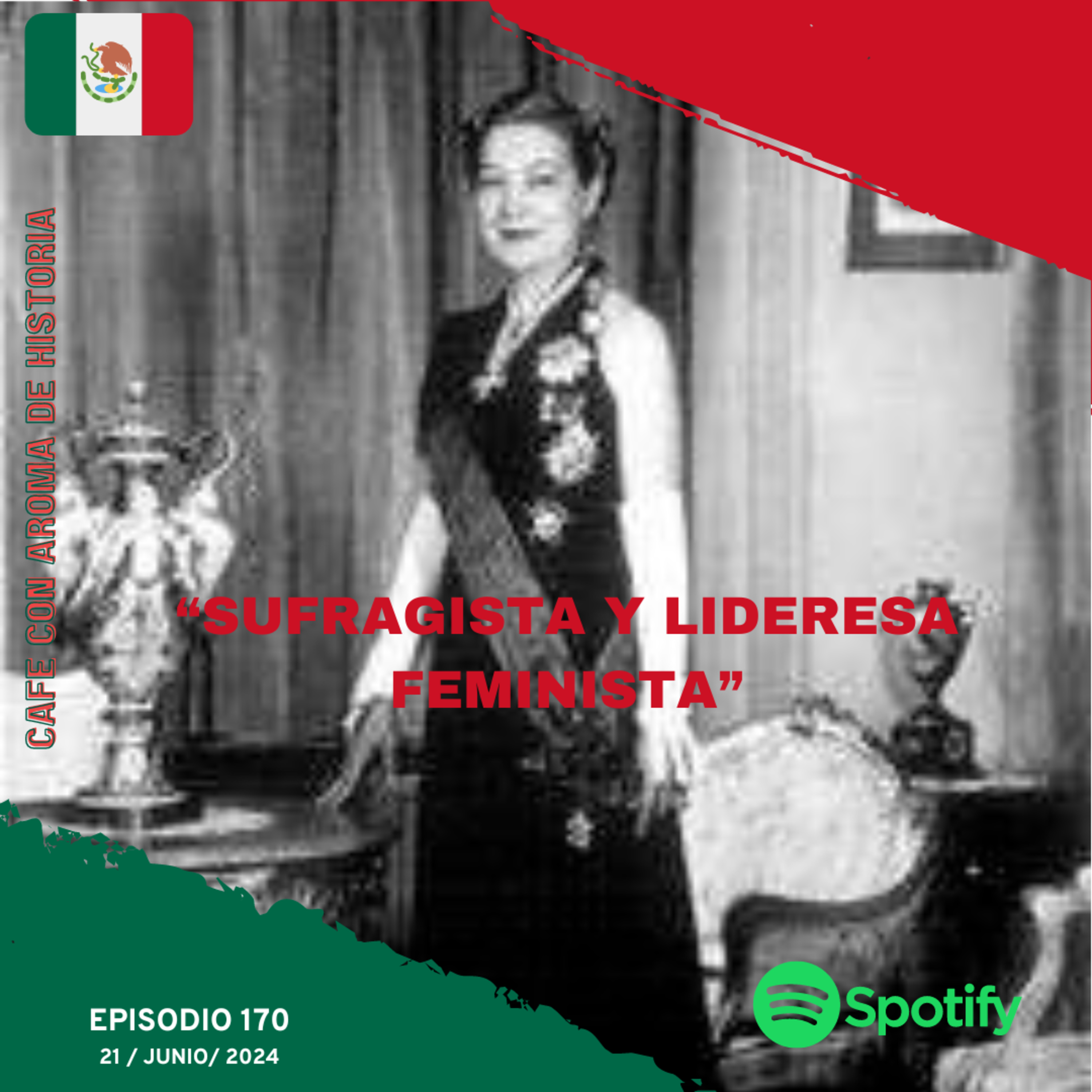 “Sufragista y lideresa feminista” episode artwork