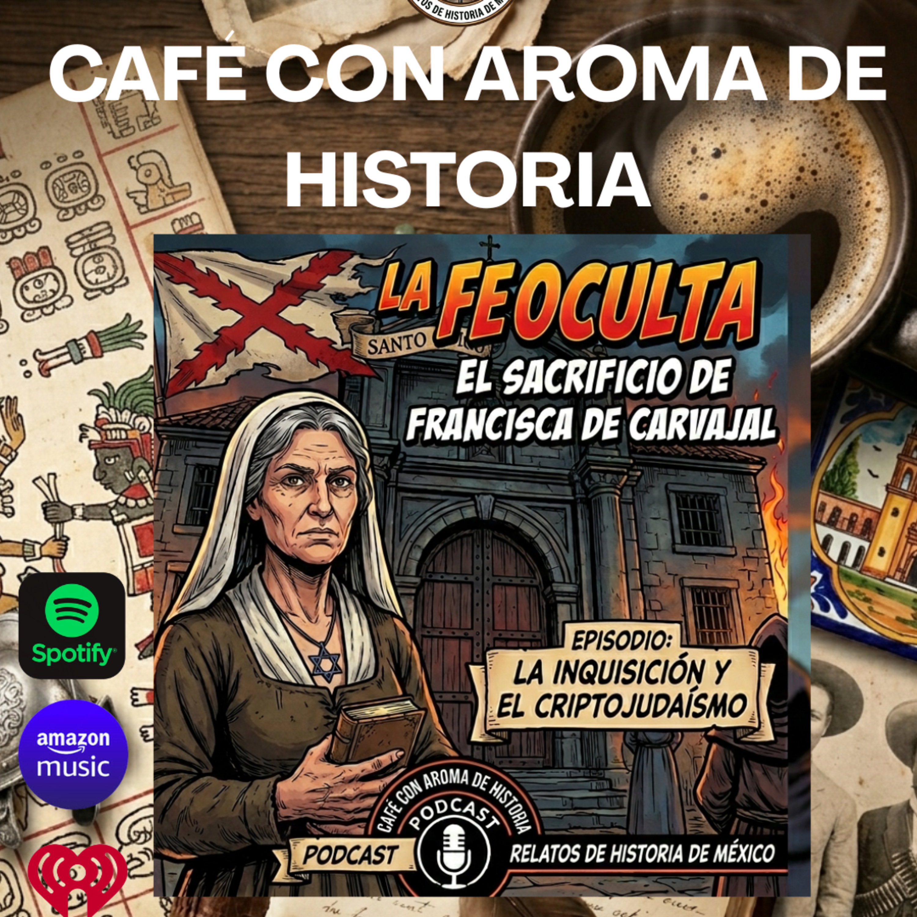 La fe oculta: El sacrificio de Francisca de Carvajal episode artwork