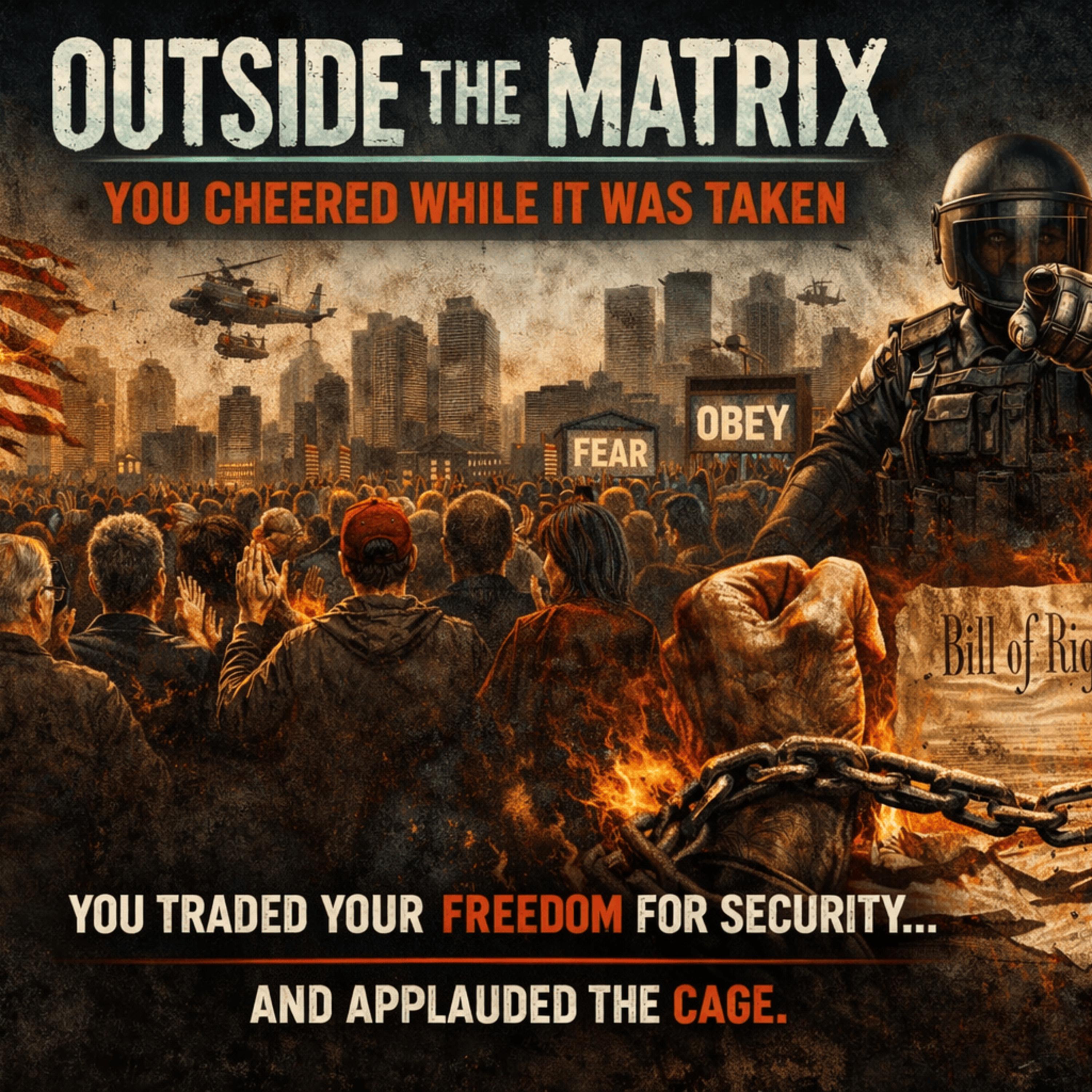 Outside the Matrix: You Cheered While It Was Taken