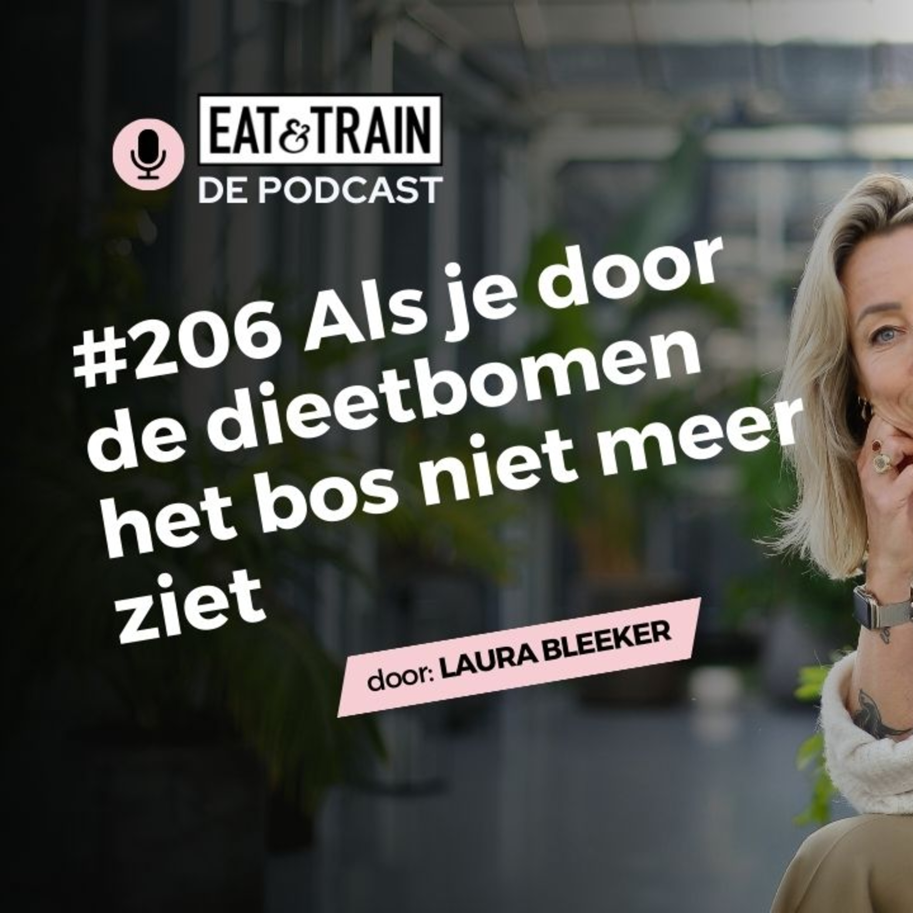 #206 Als je door de dieetbomen het bos niet meer ziet episode artwork