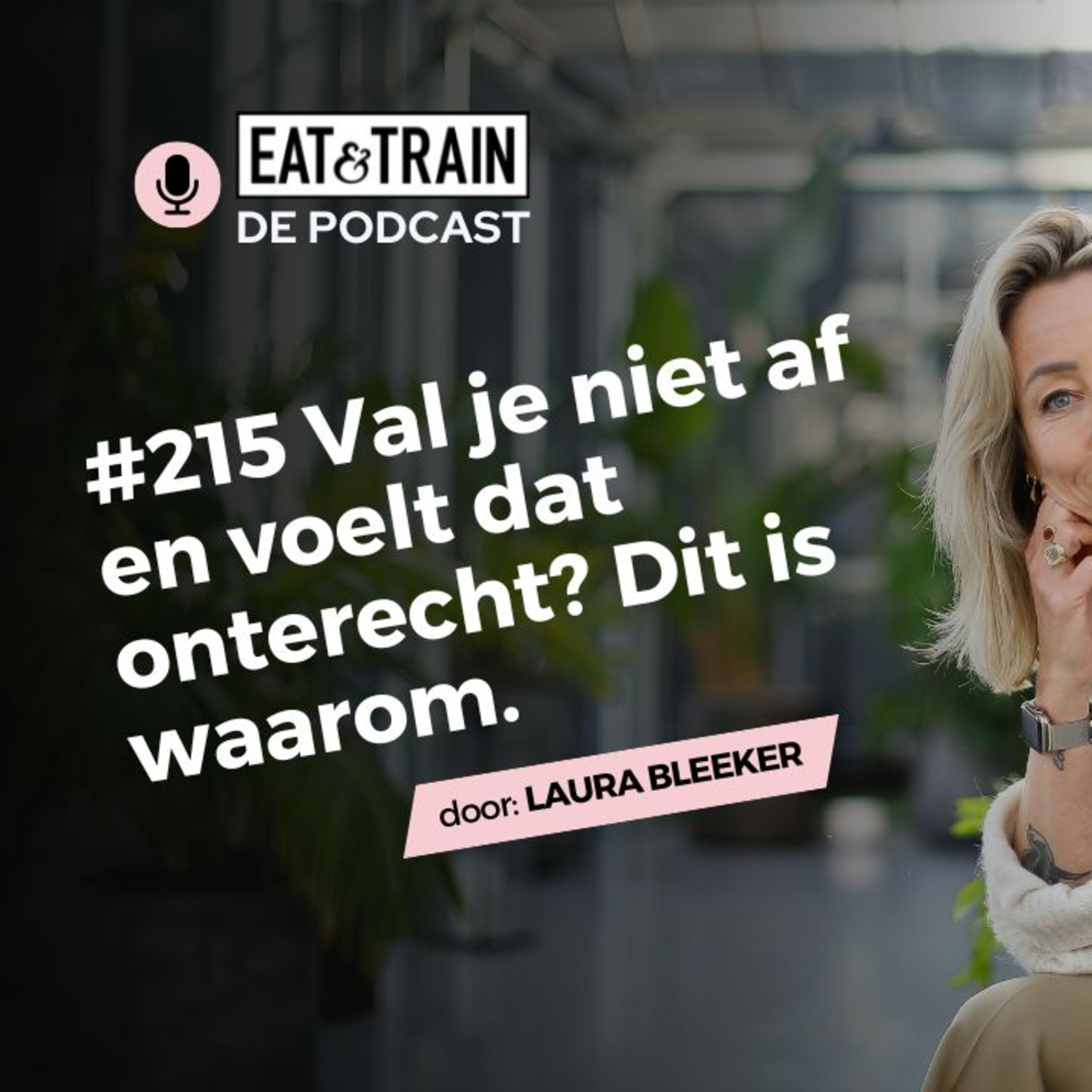 #215 Val je niet af en voelt dat onterecht? Dit is waarom. episode artwork