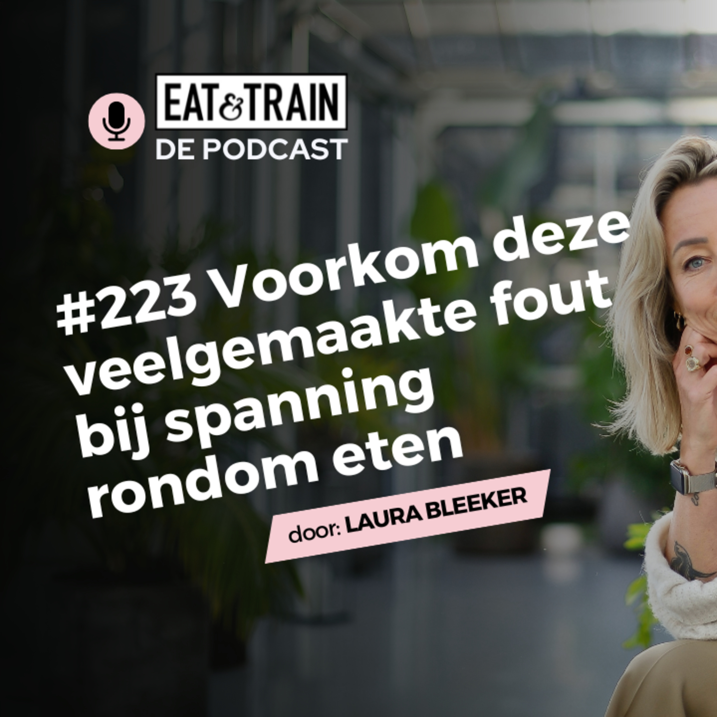 #223 Voorkom deze veelgemaakte fout bij spanning rondom eten episode artwork