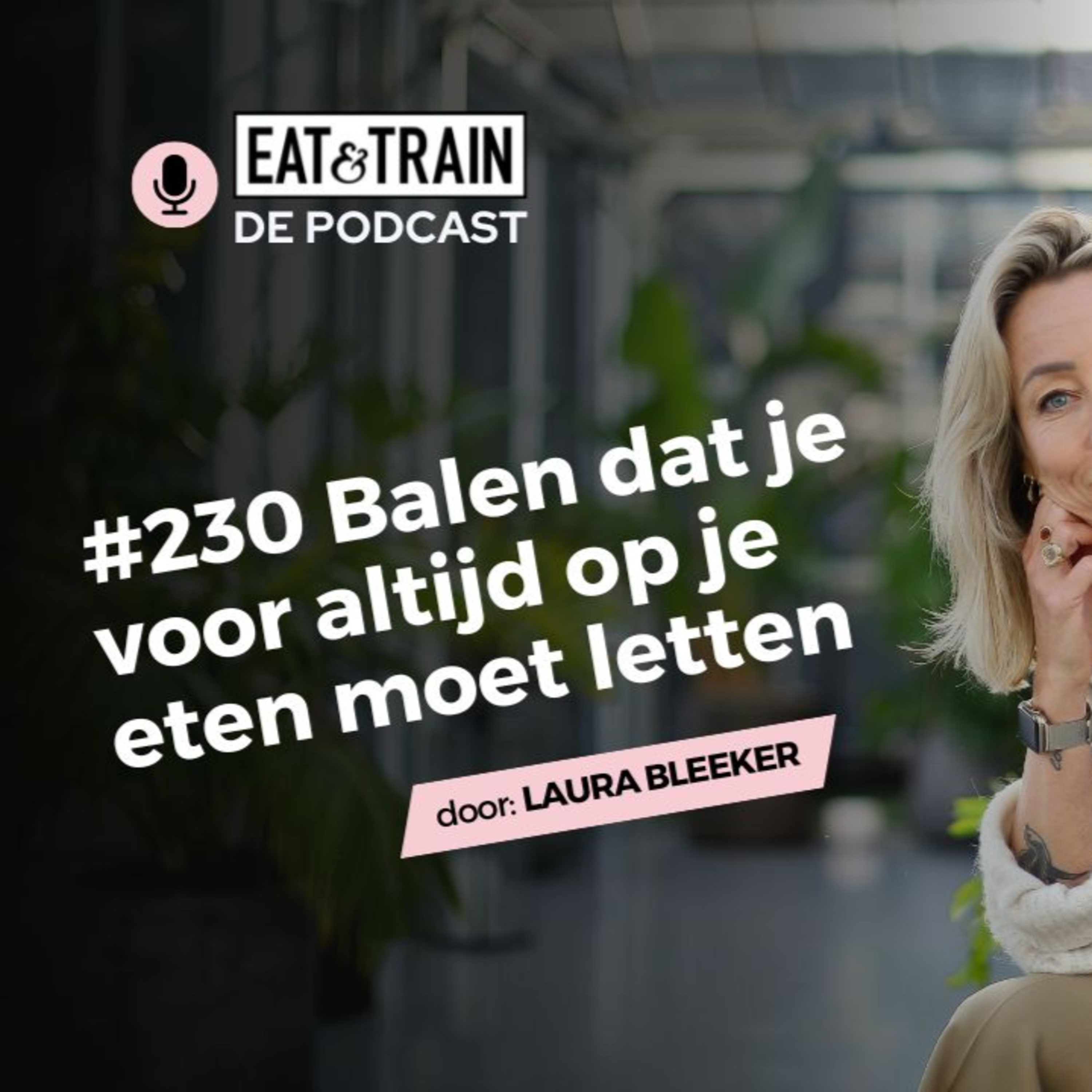 #230 Balen dat je voor altijd op je eten moet letten episode artwork