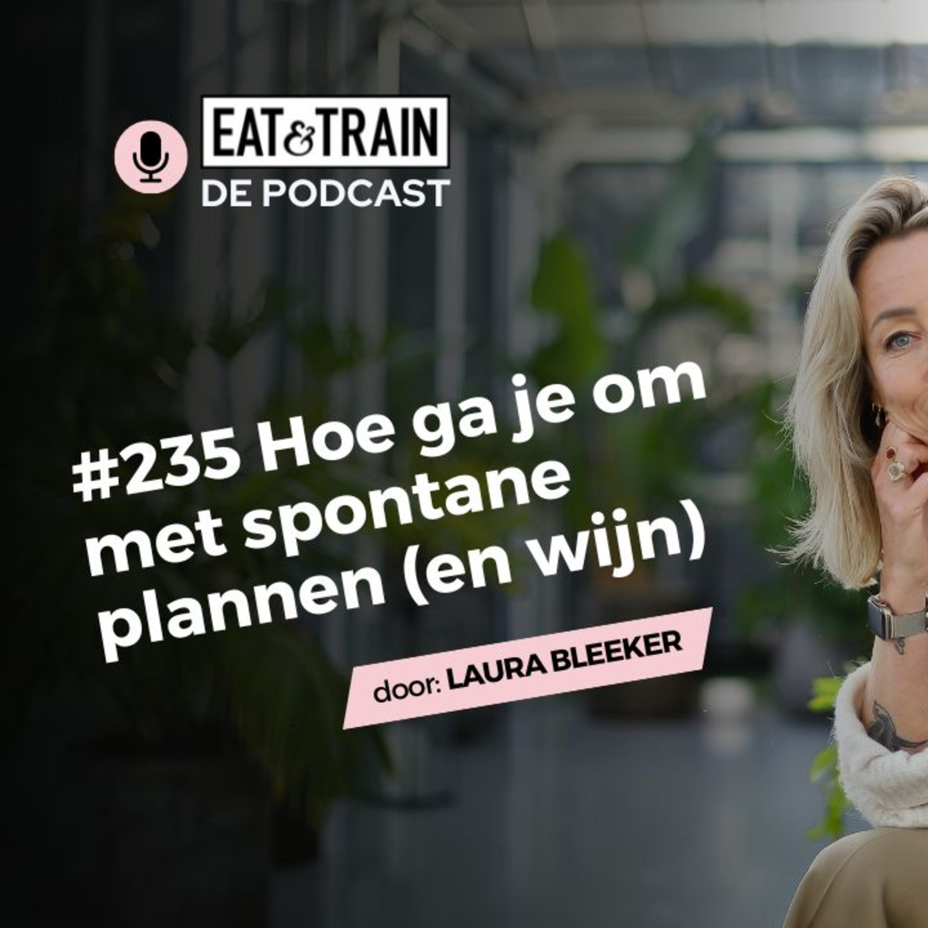 #235 Hoe ga je om met spontane plannen (en wijn) episode artwork