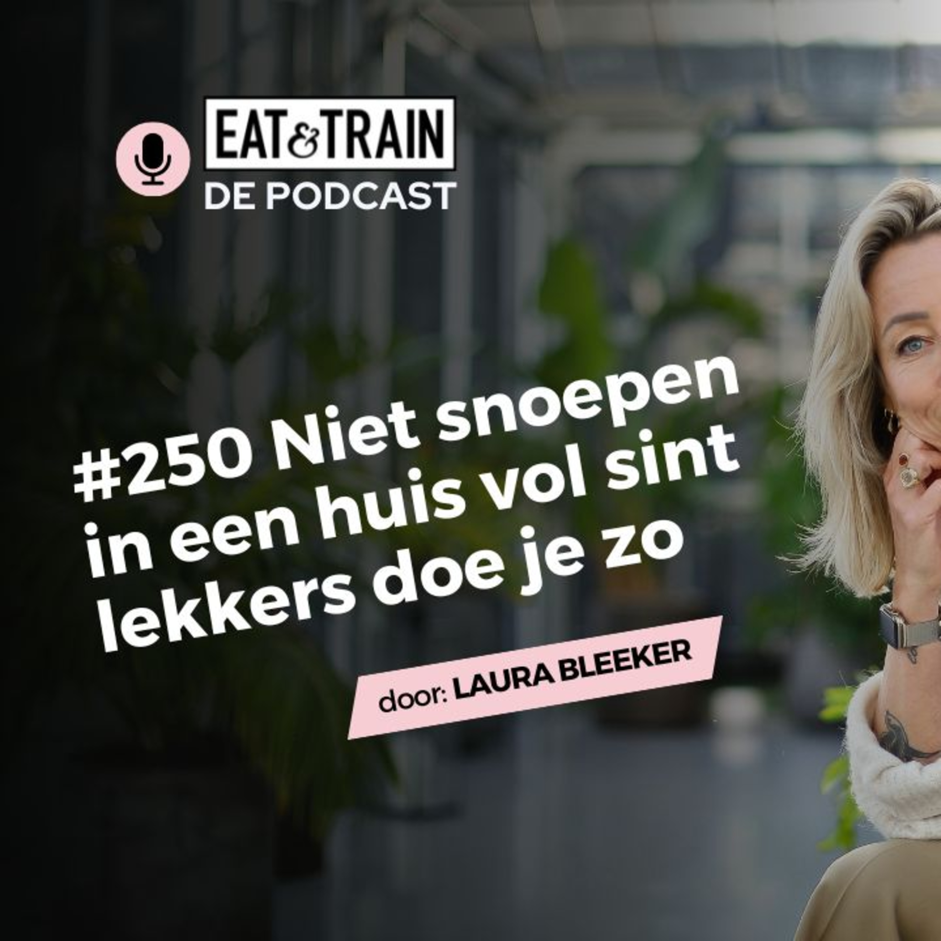 #250 Niet snoepen in een huis vol sint lekkers doe je zo episode artwork