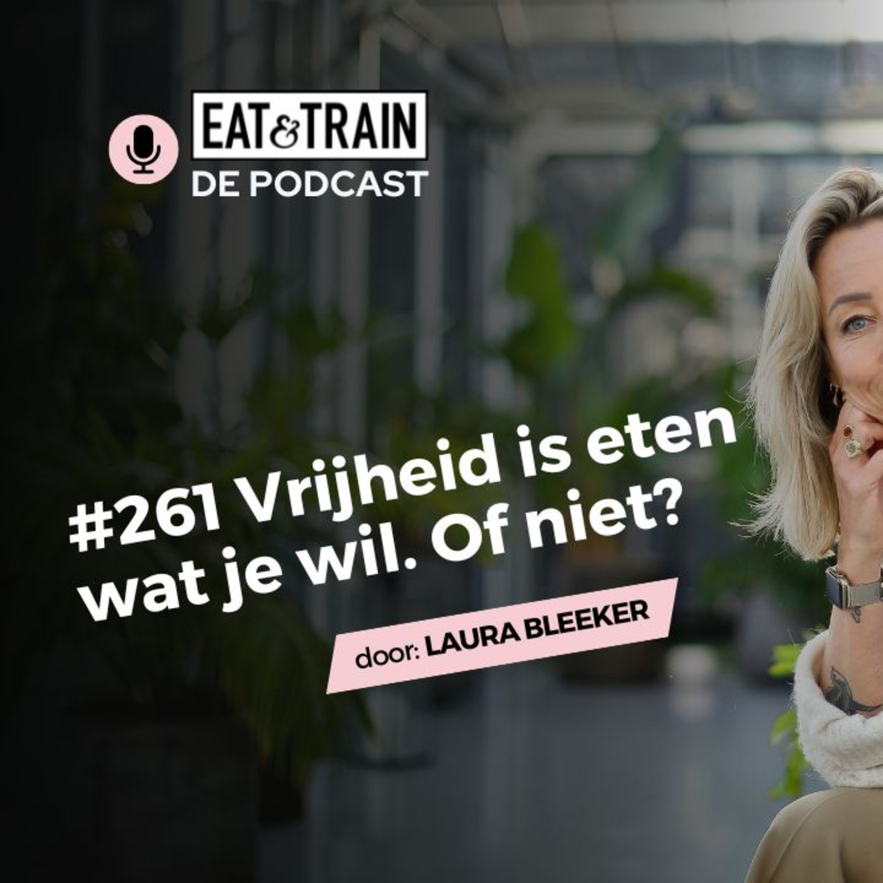 #261 Vrijheid is eten wat je wil. Of niet? episode artwork