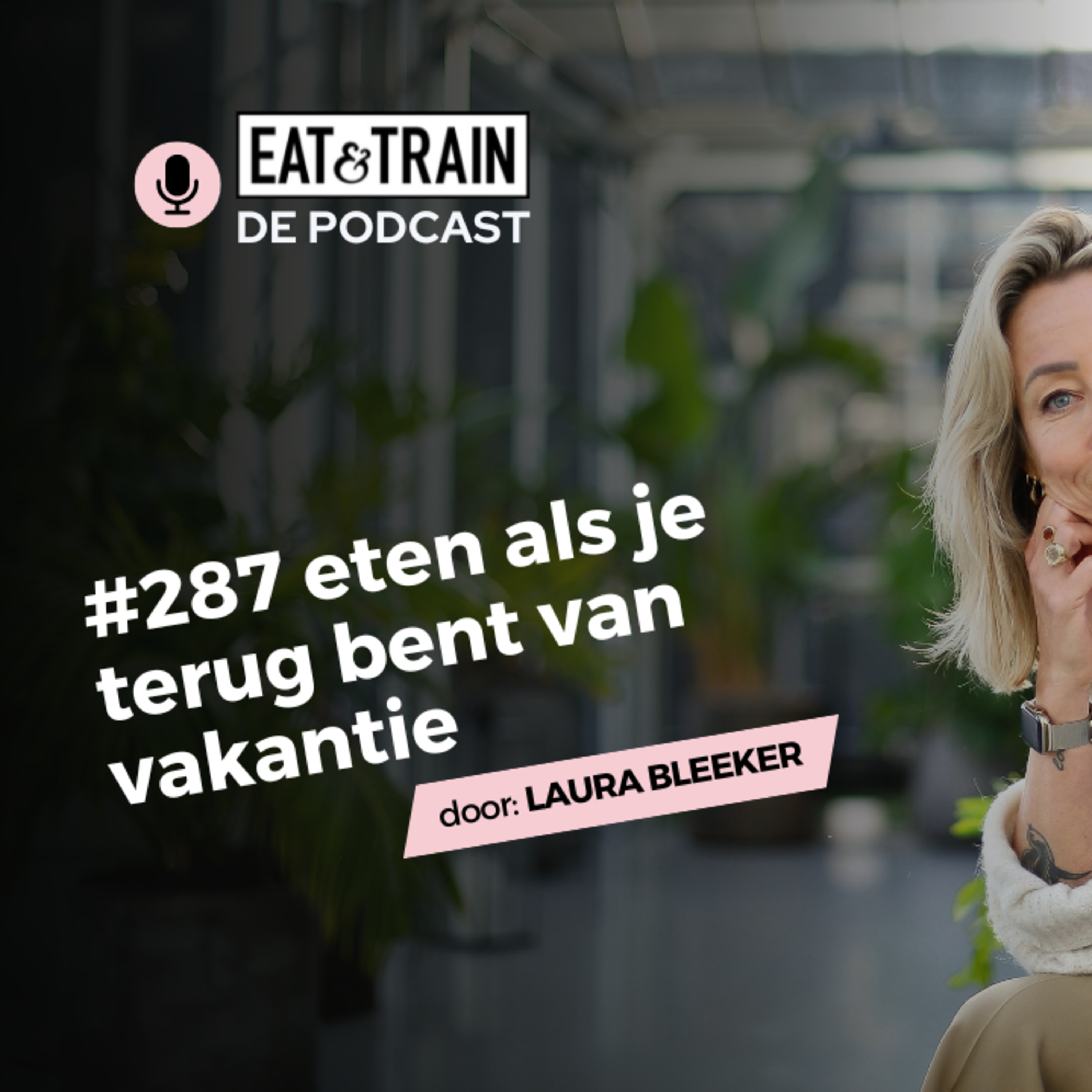 #287 eten als je terug bent van vakantie episode artwork