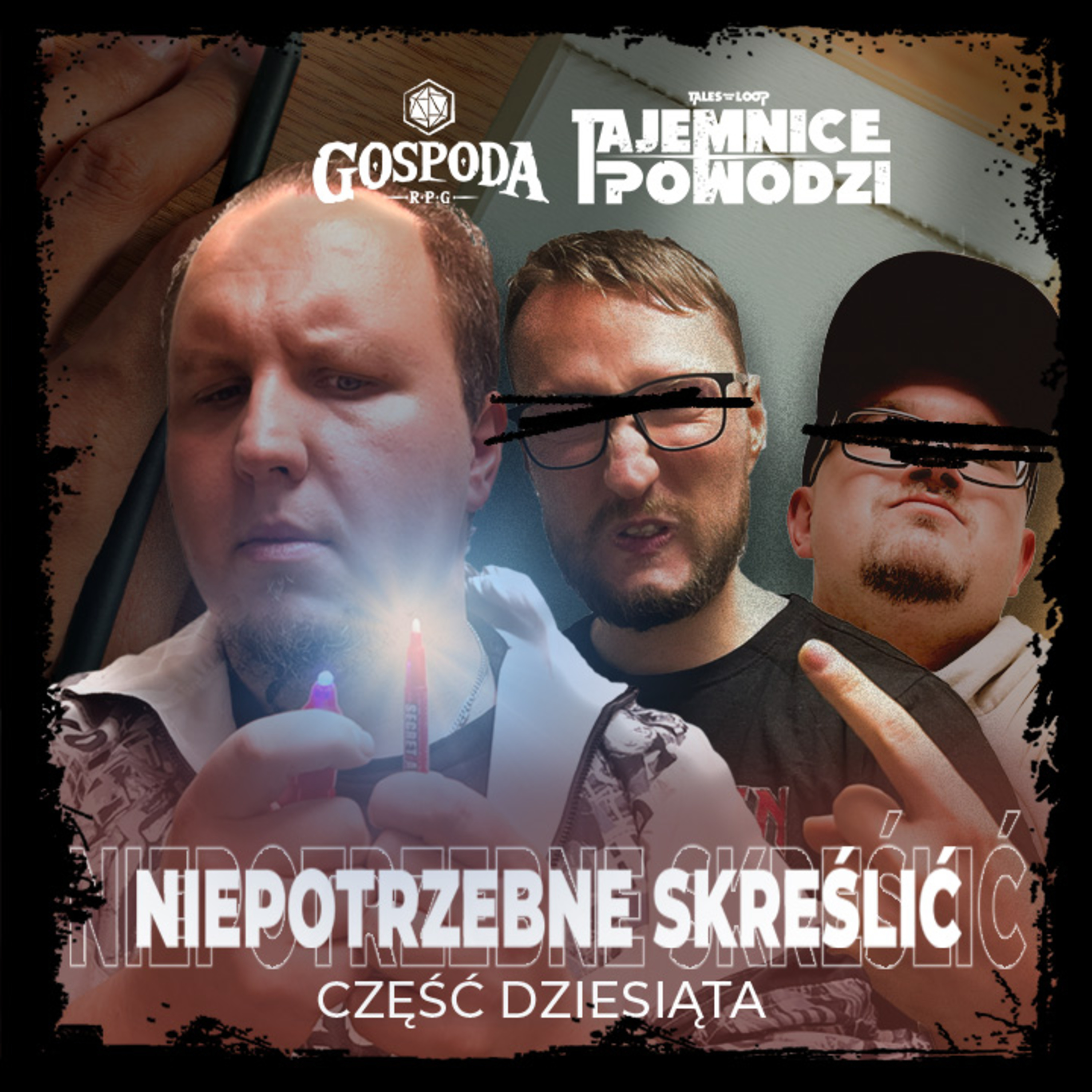 Niepotrzebne skreślić | Tajemnice Powodzi odc.10 episode artwork