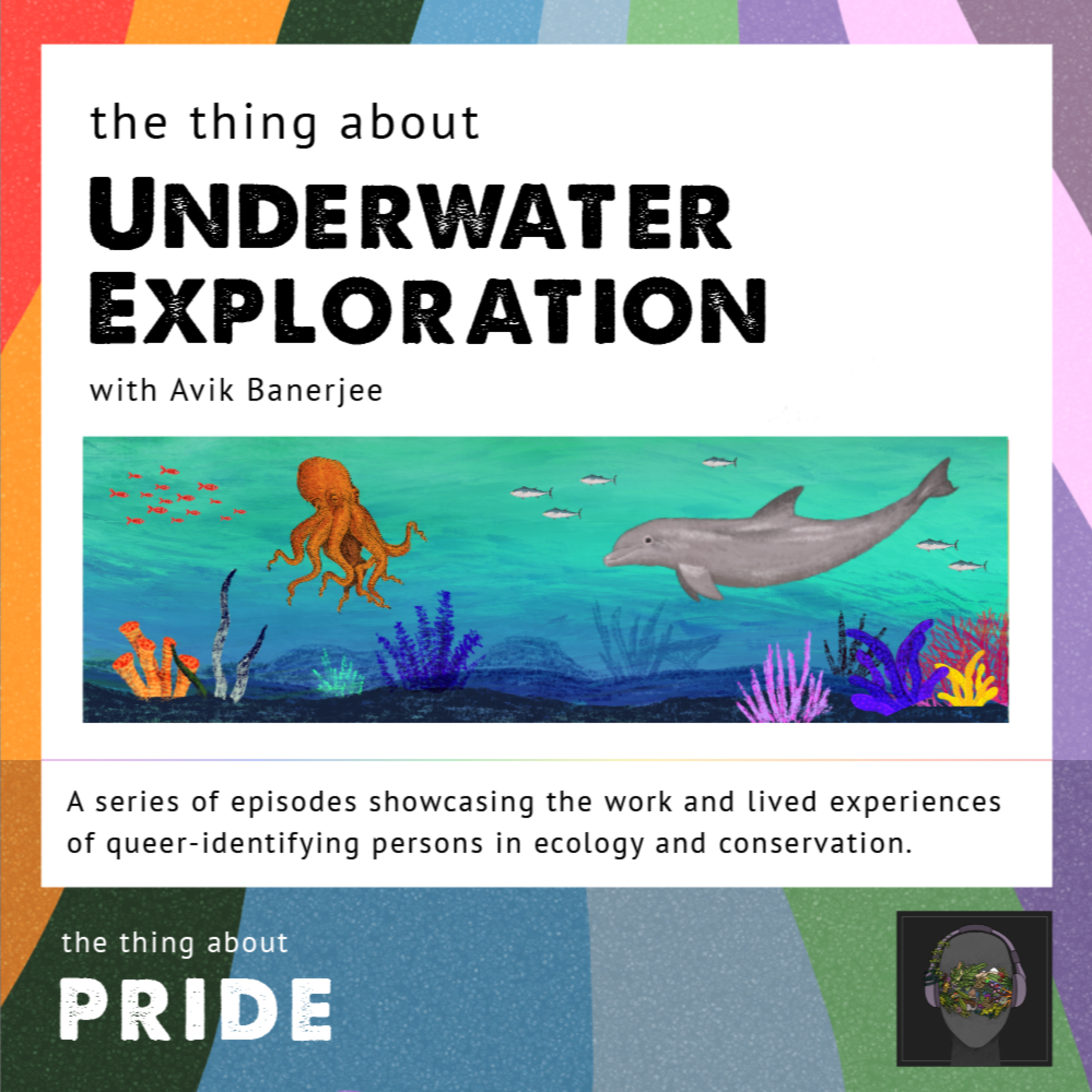 #45 The Thing About Underwater Exploration