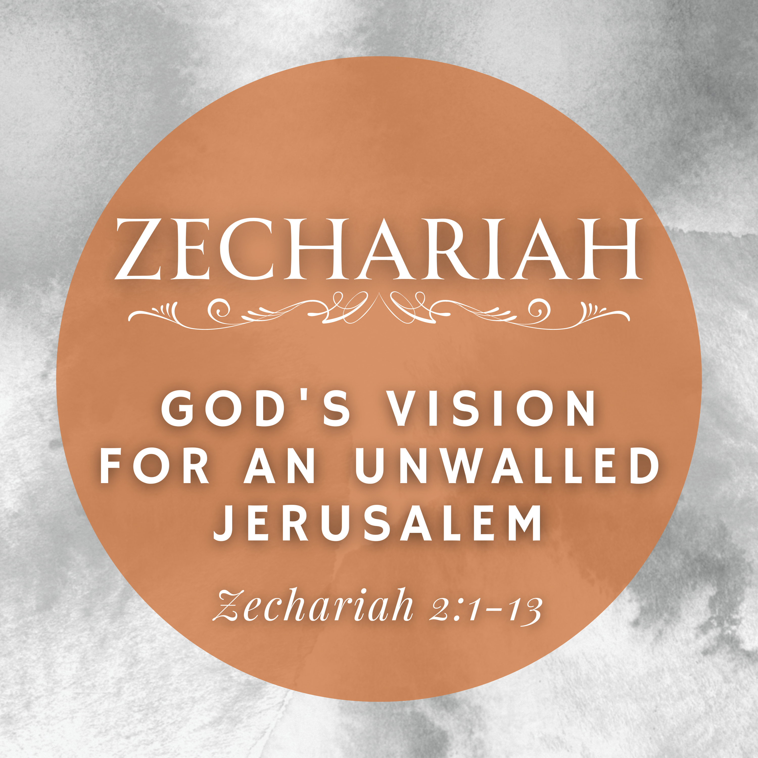 Zechariah 2:1-13 // God's Vision for an Unwalled Jerusalem episode artwork