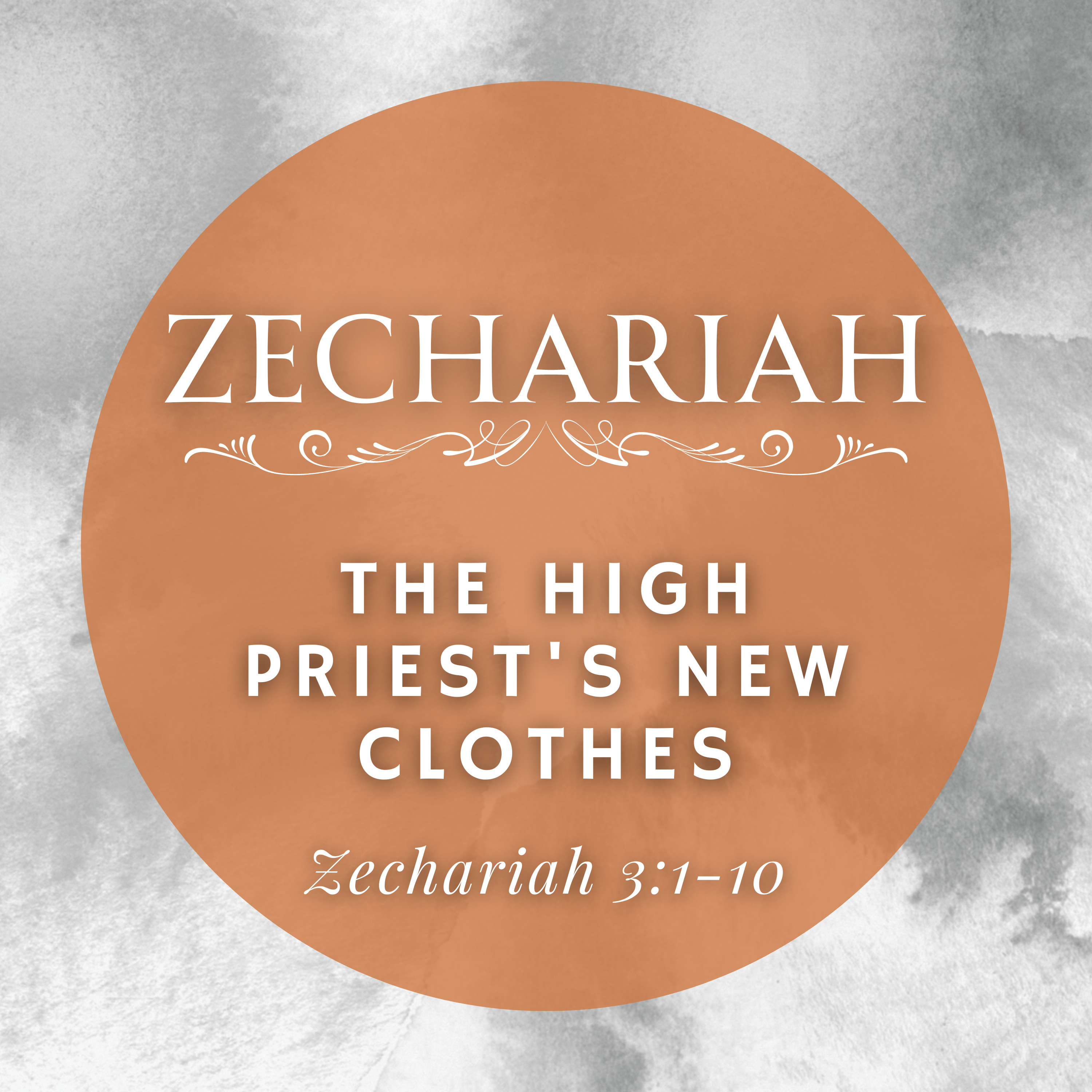 Zechariah 3:1-10 // The High Priest's New Clothes episode artwork