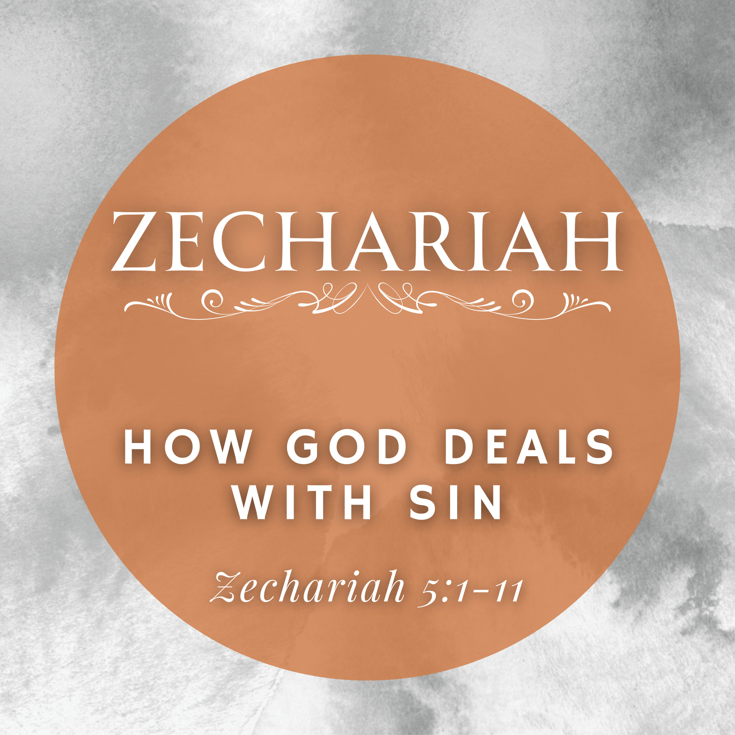 Zechariah 5:1-11 // How God Deals with Sin episode artwork