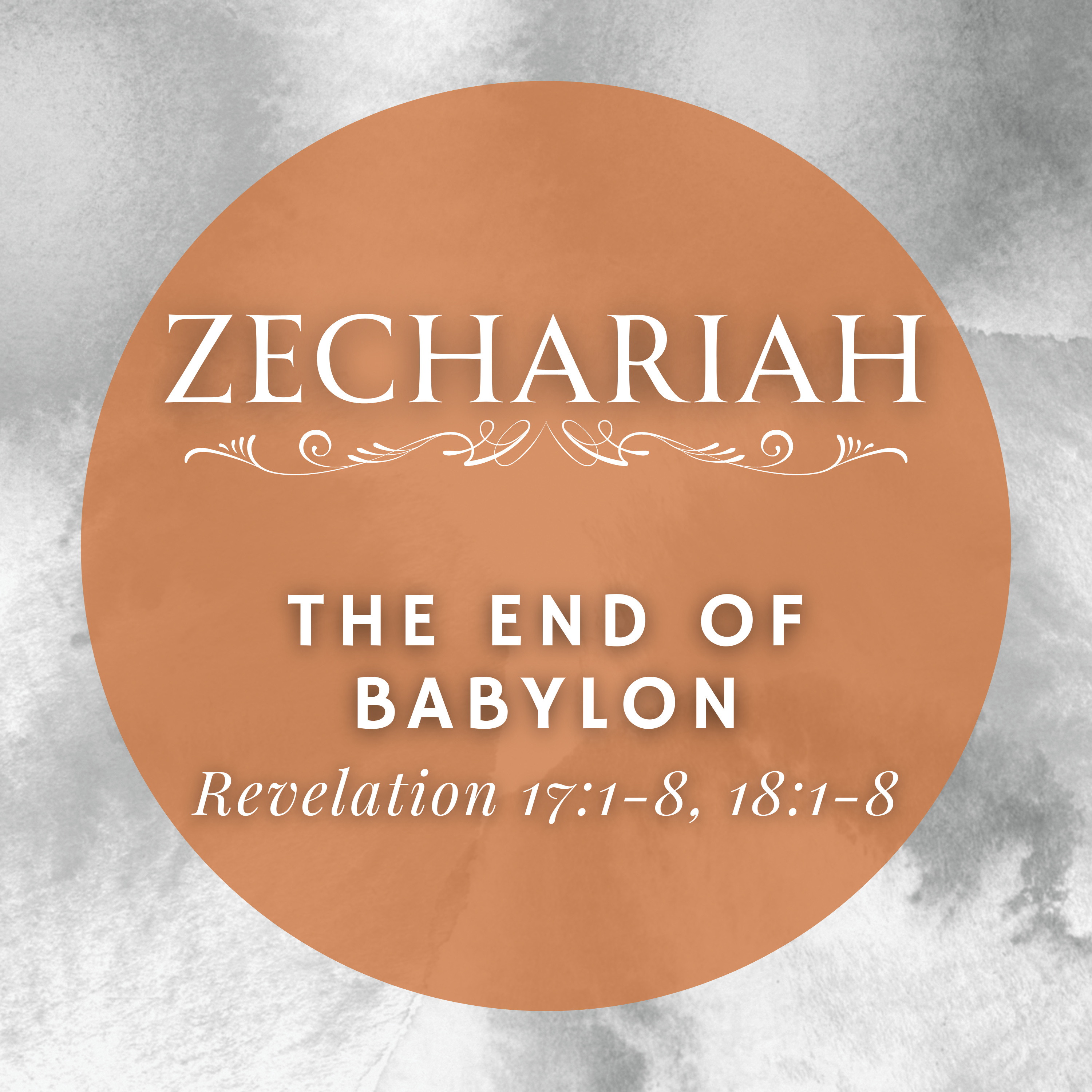 Revelation 17:1-8, 18:1-8 // The End of Babylon episode artwork