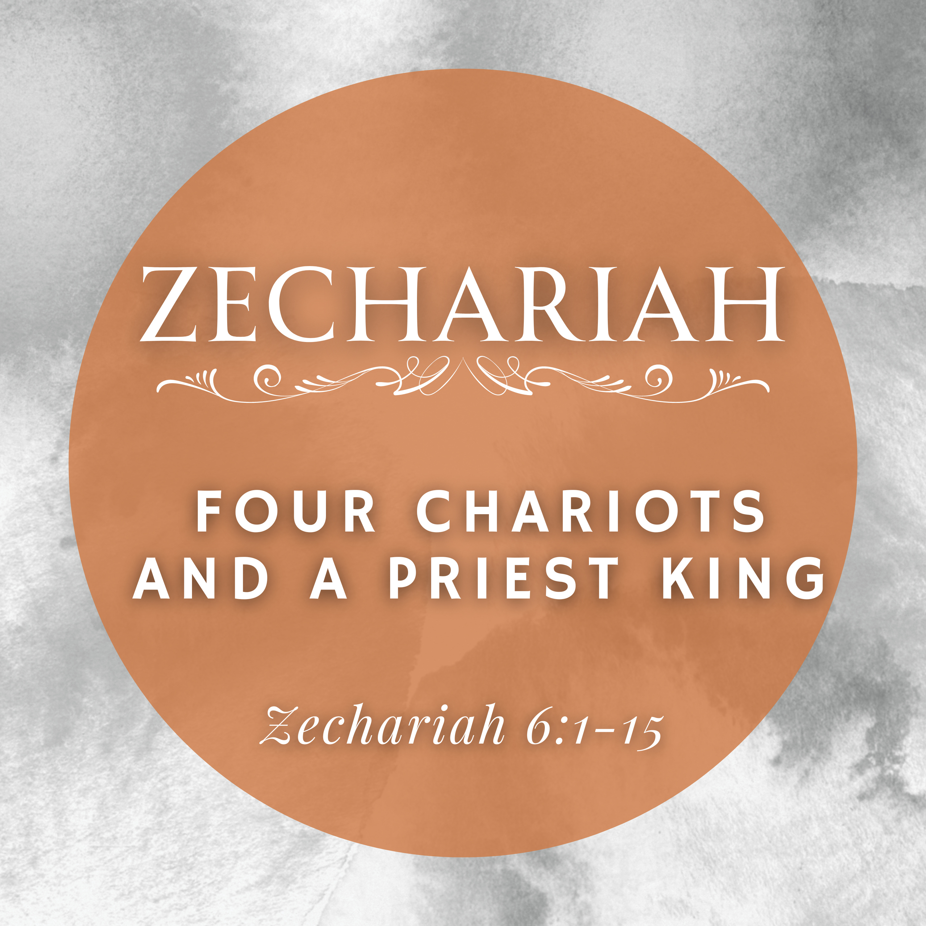 Zechariah 6:1-15 // Four Chariots and a Priest King episode artwork