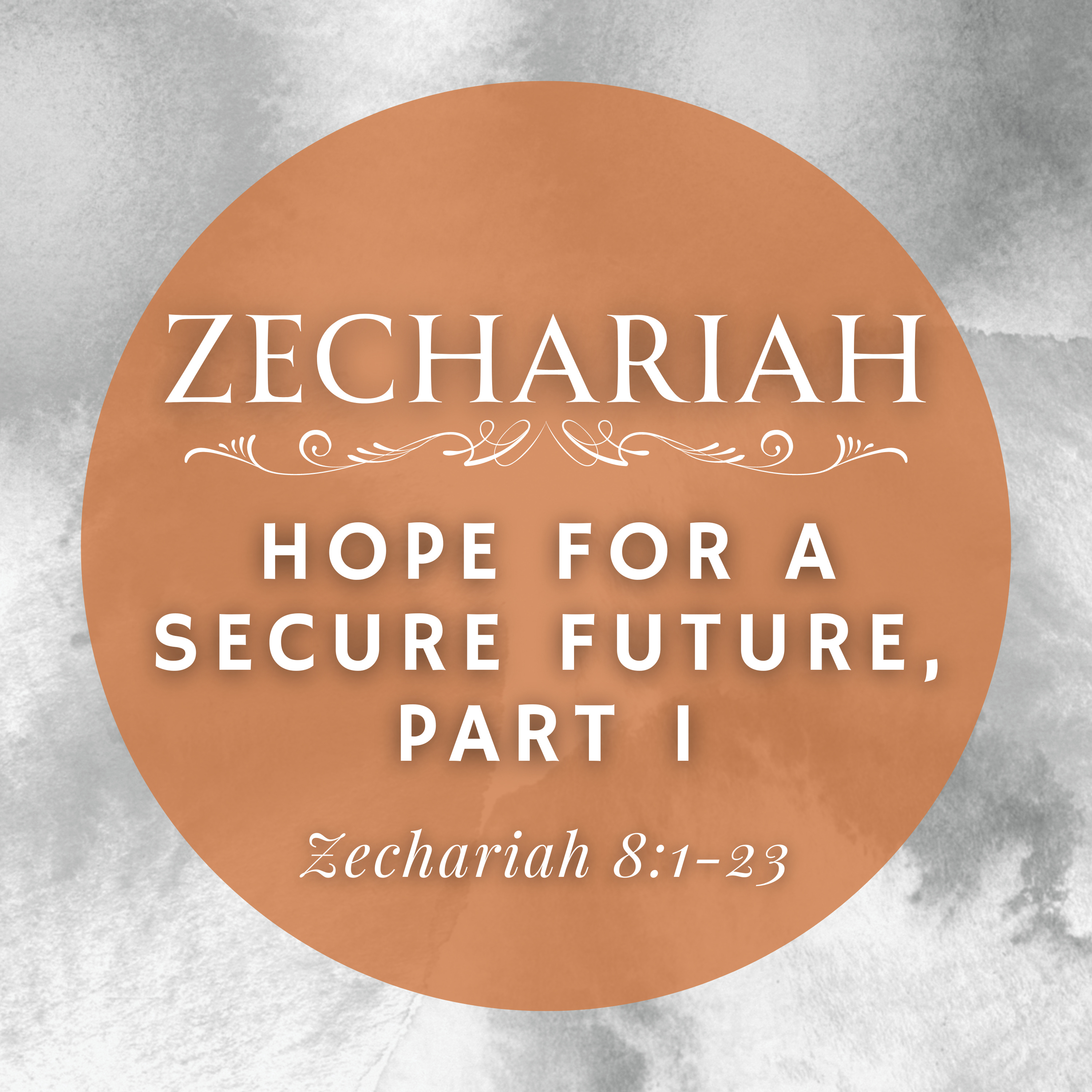 Zechariah 8:1-23 // Hope for a Secure Future, Part 1 episode artwork