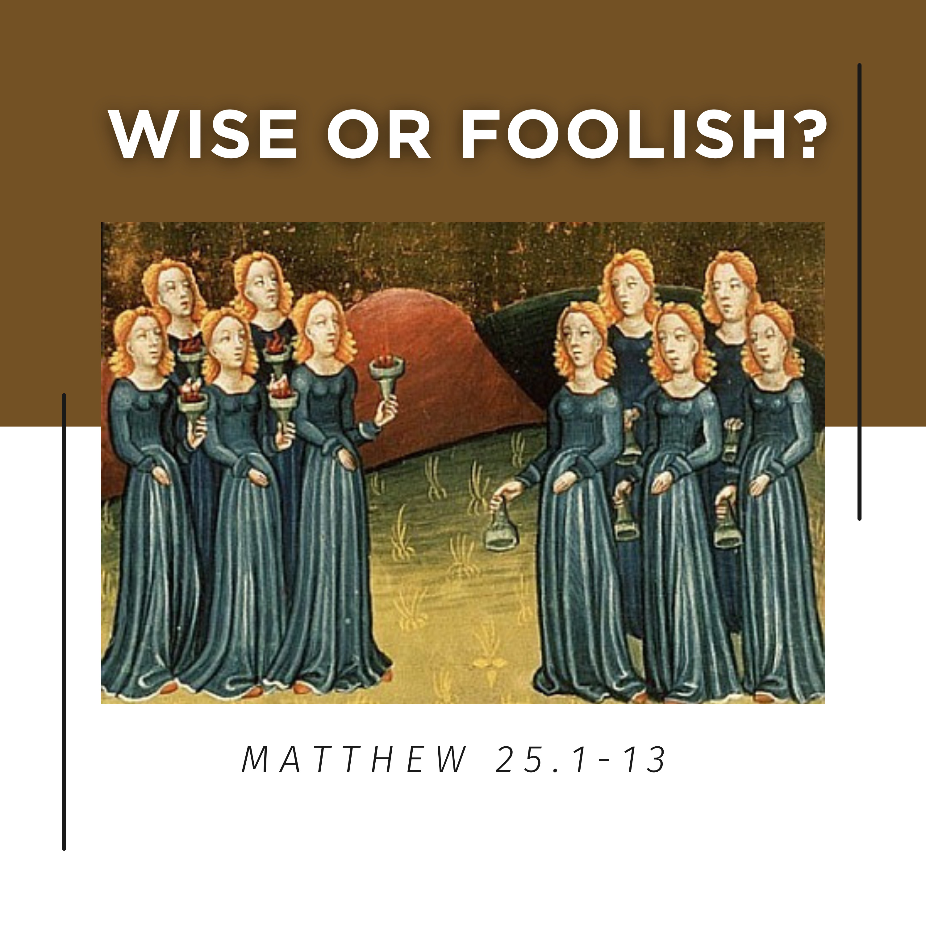 Matthew 25:1-13 // Wise or Foolish? episode artwork