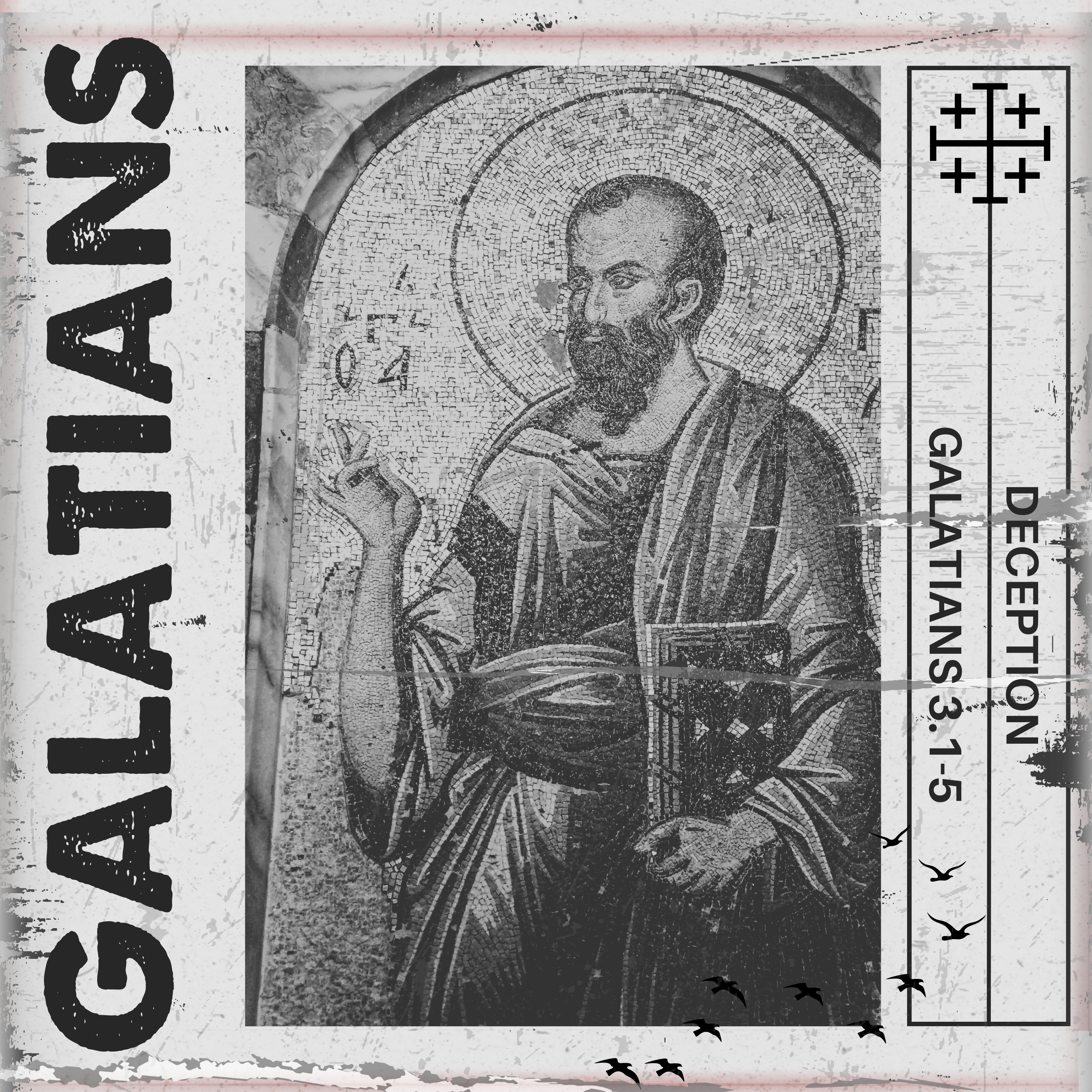 Galatians 3:1-5 // Deception episode artwork