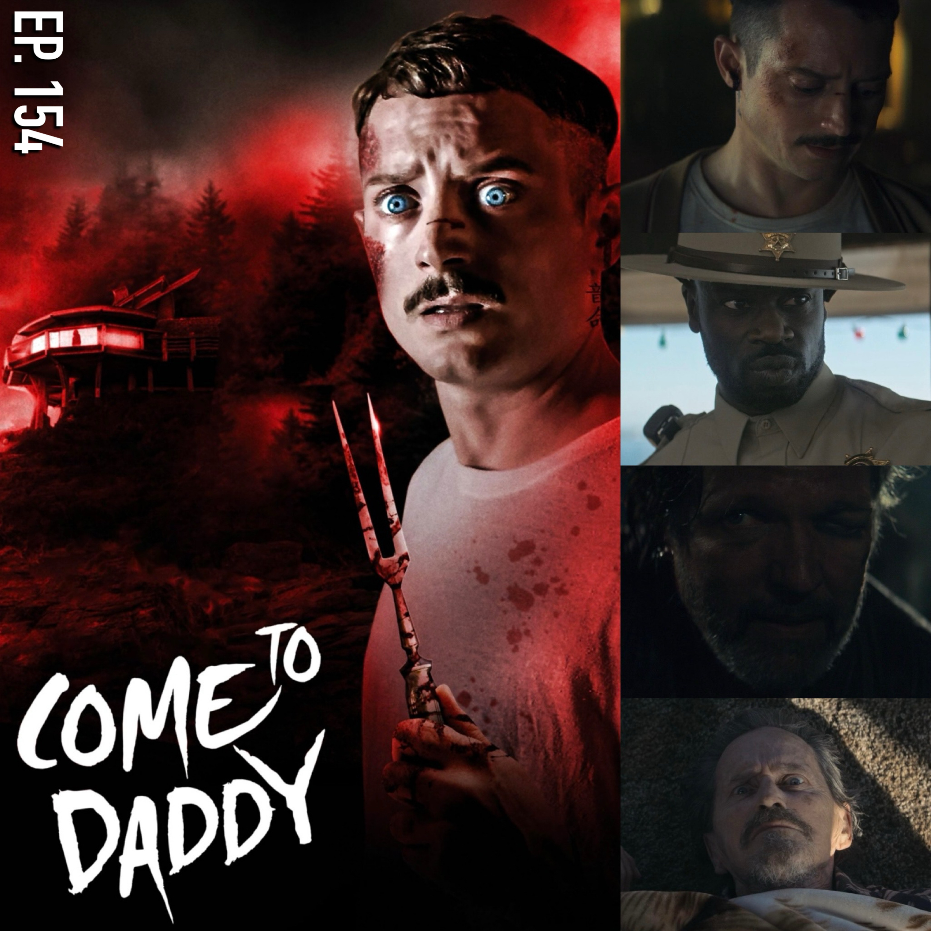 Ep. 154 - Come To Daddy (2019)