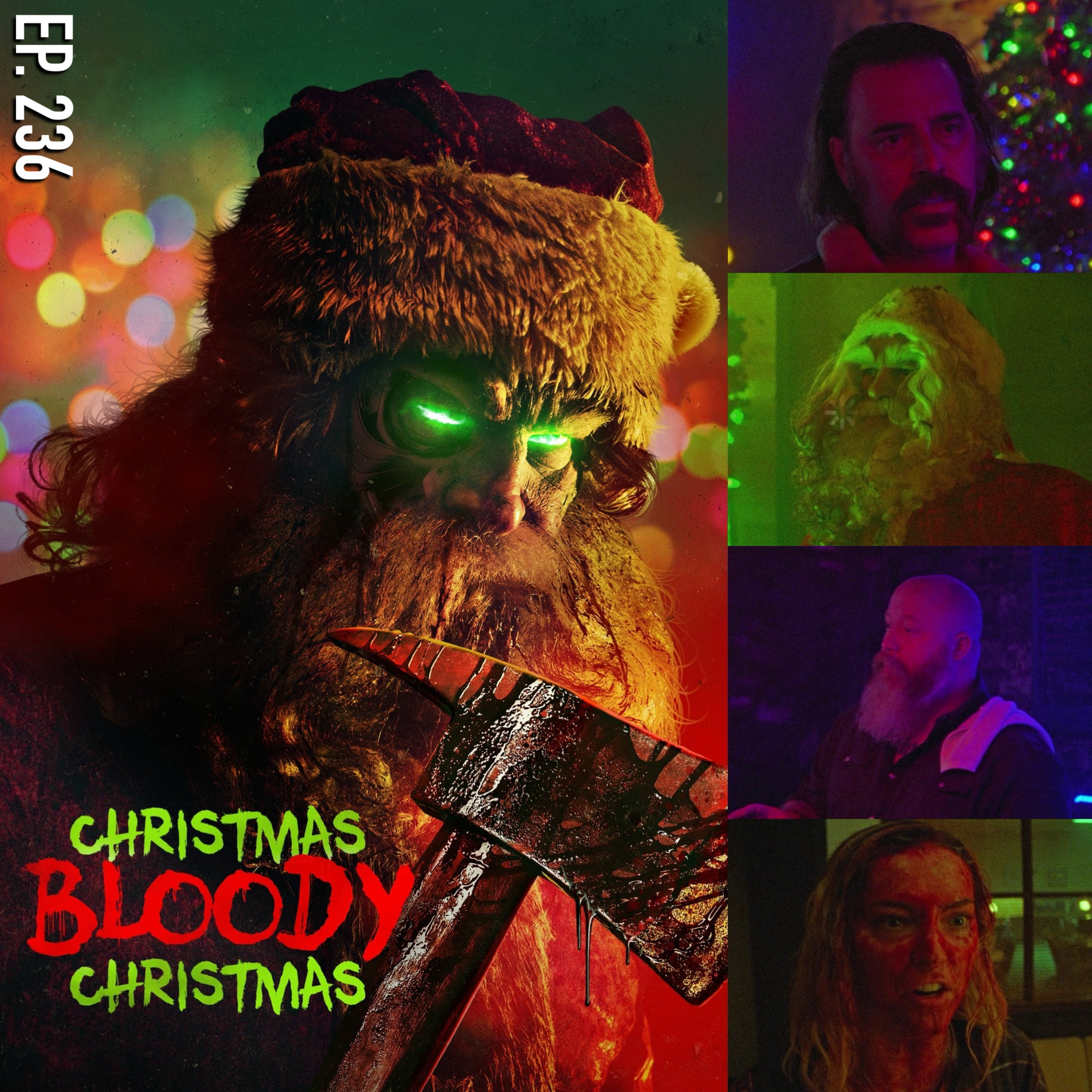 Ep. 236 - Christmas Bloody Christmas (2022)