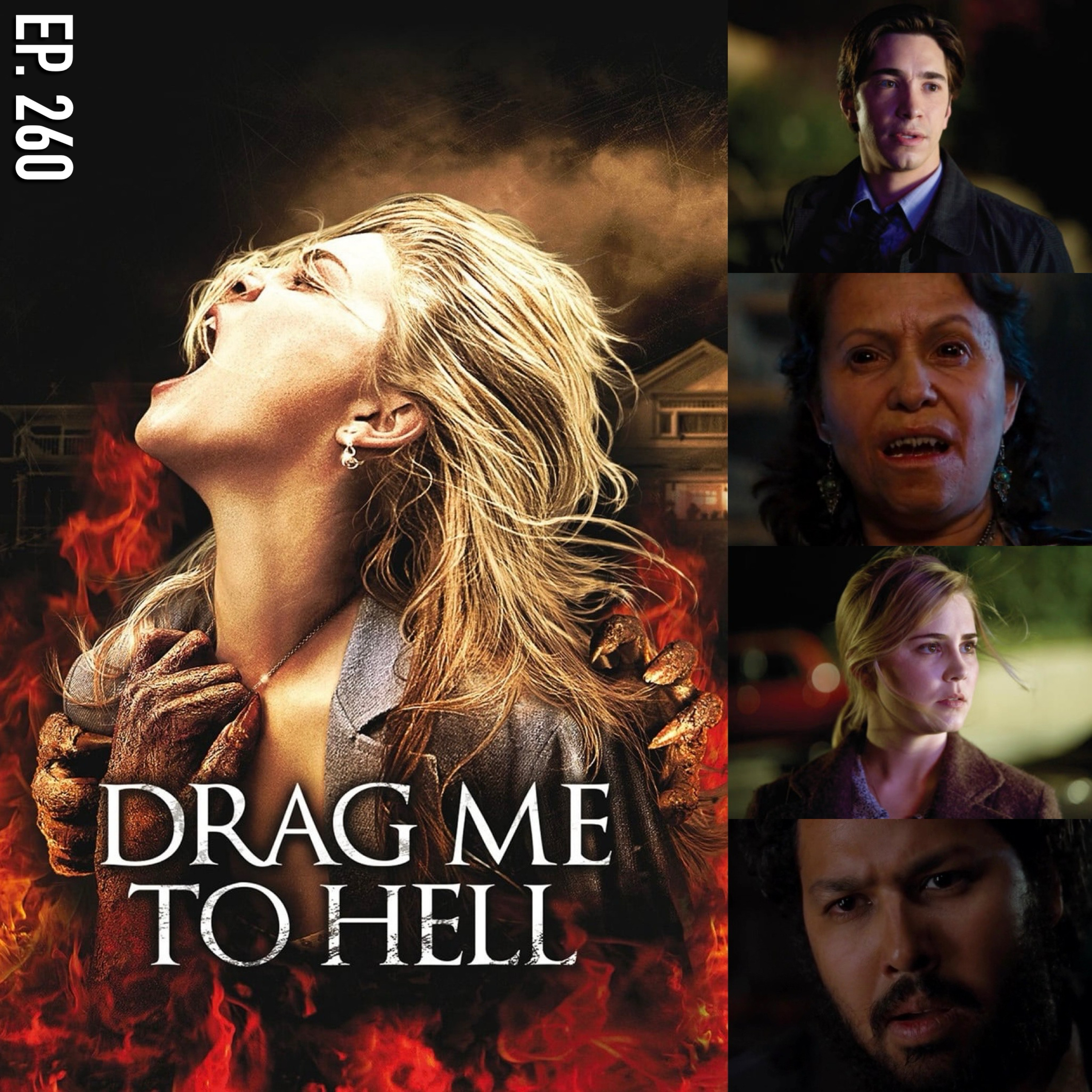 Ep. 260 - Drag Me To Hell (2009)