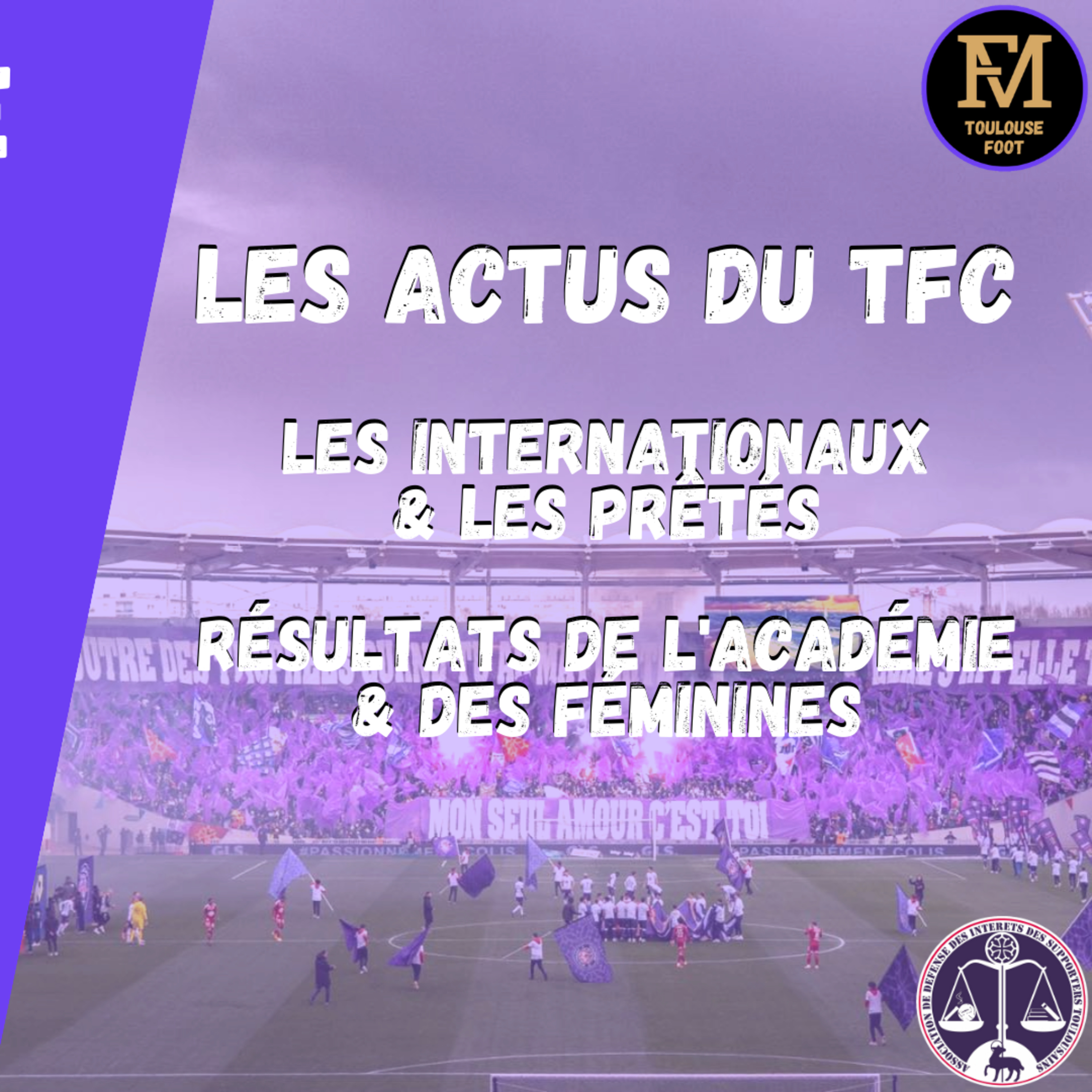 [Extrait] FDM Toulouse Foot Épisode 197 - Les actus du TFC, les résultats de l'académie & des féminines