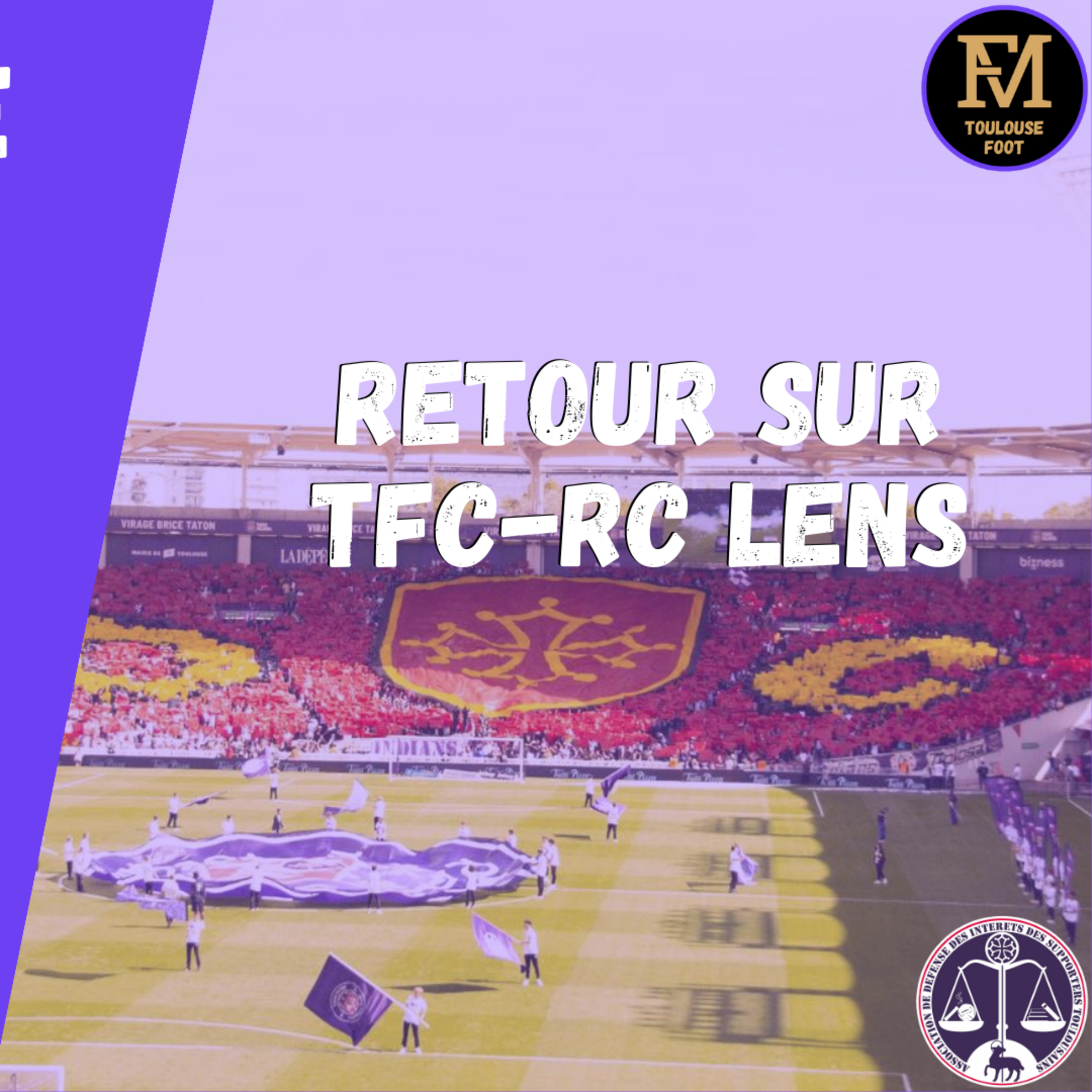 [Extrait] FDM Toulouse Foot Épisode 202 - Retour TFC-RC Lens