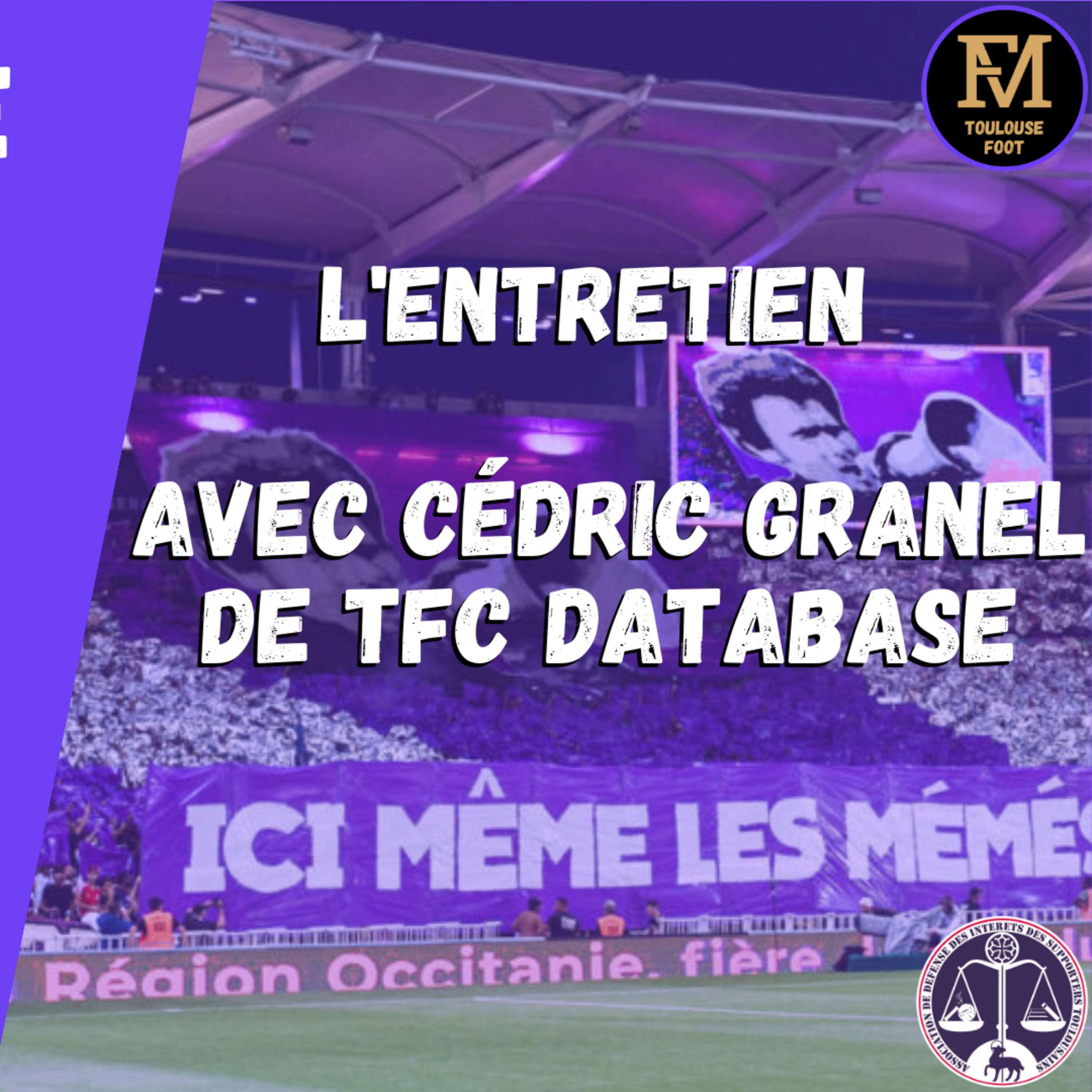 [Extrait] FDM Toulouse Foot Épisode 210 - Entretien avec Cédric Granel de TFC Database pour la sortie de son livre TFC 2023 INOUBLIABLE