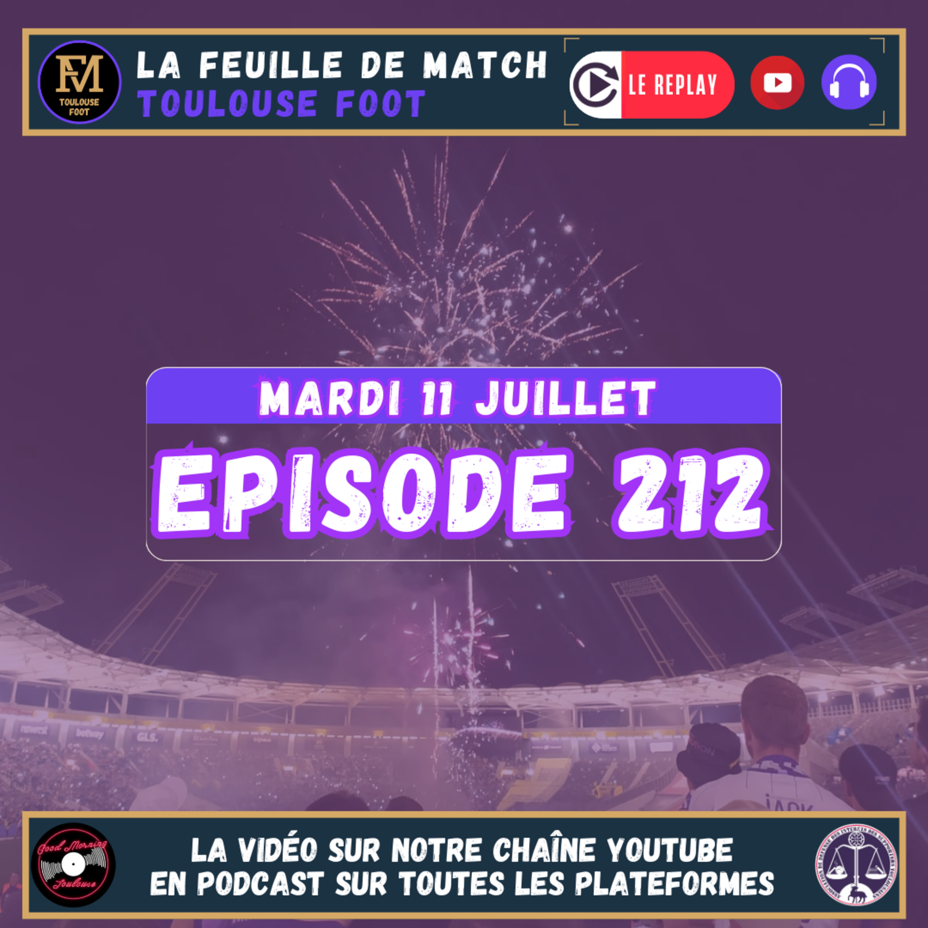 FDM Toulouse Foot Épisode 212 - Les actus et la prépa du TFC - La conférence de presse de rentrée 