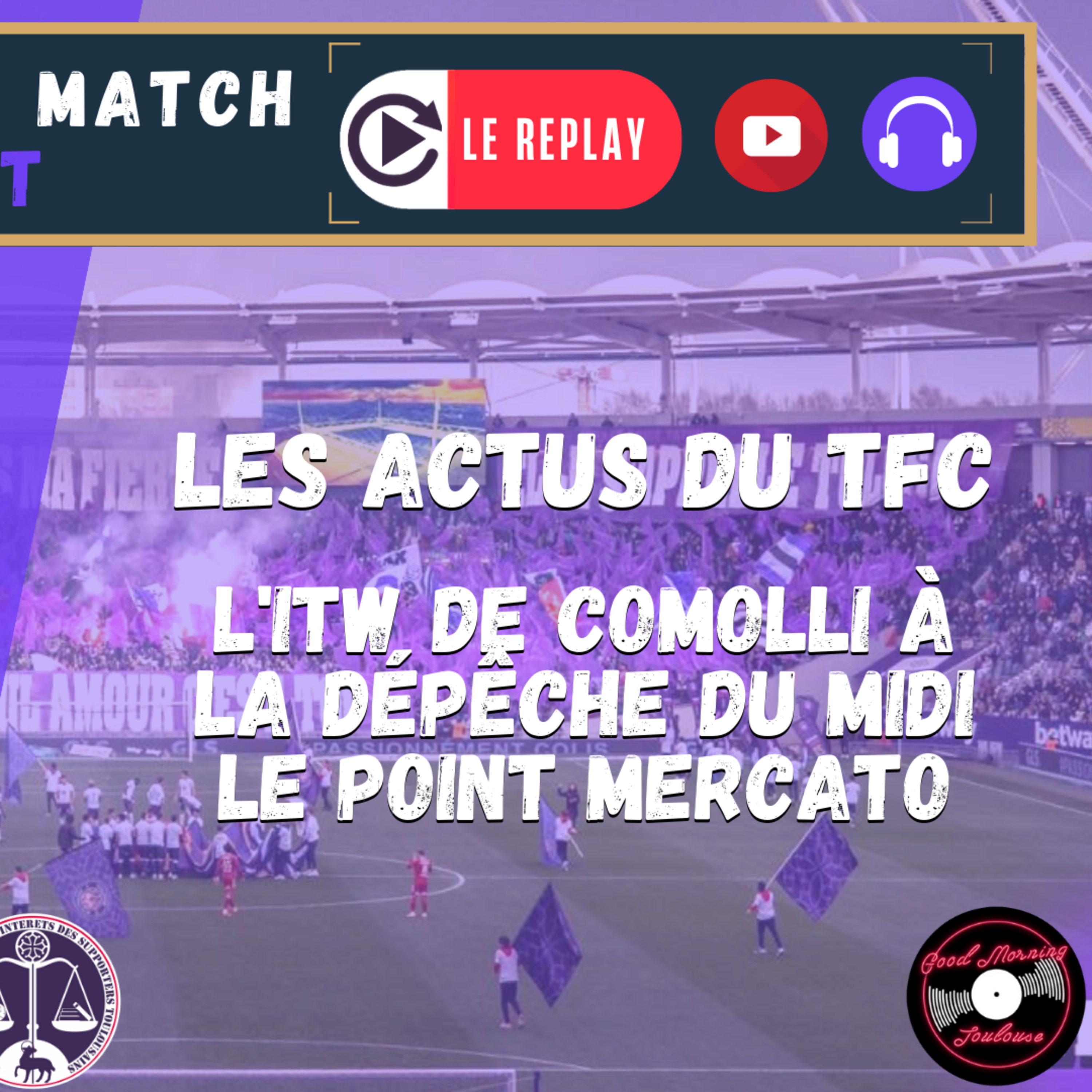 [Extrait] FDM Toulouse Foot Épisode 215 - Les actus du TFC & le point mercato