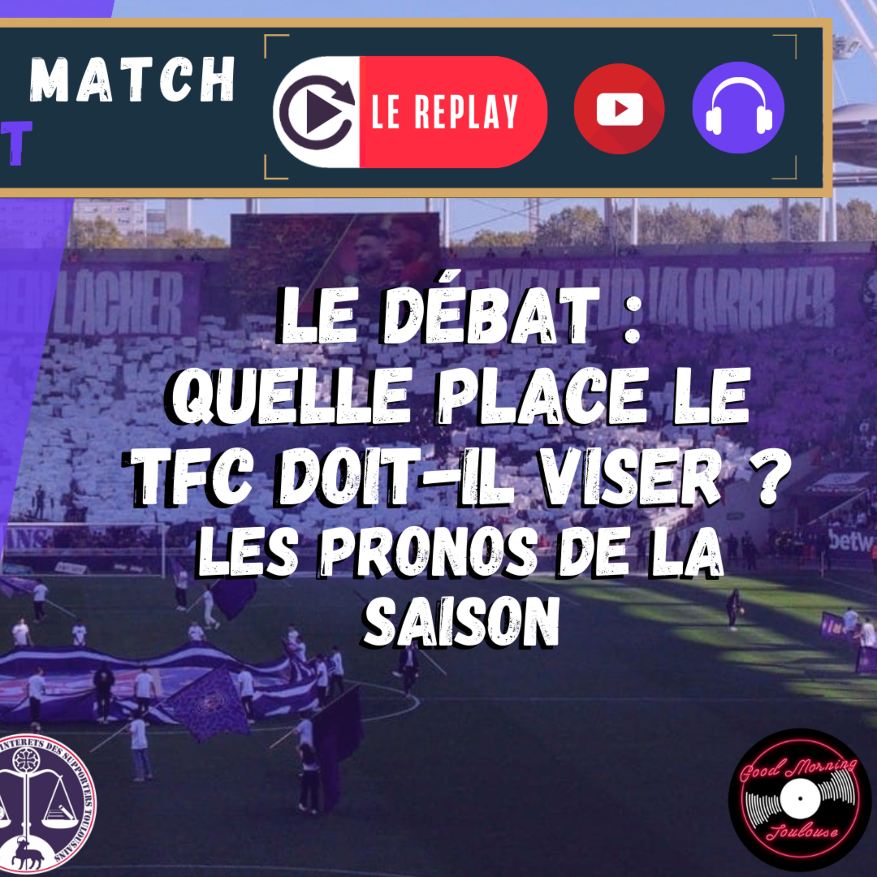 [Extrait] FDM Toulouse Foot Épisode 215 - Le débat : quel classement le TFC doit-il viser ?