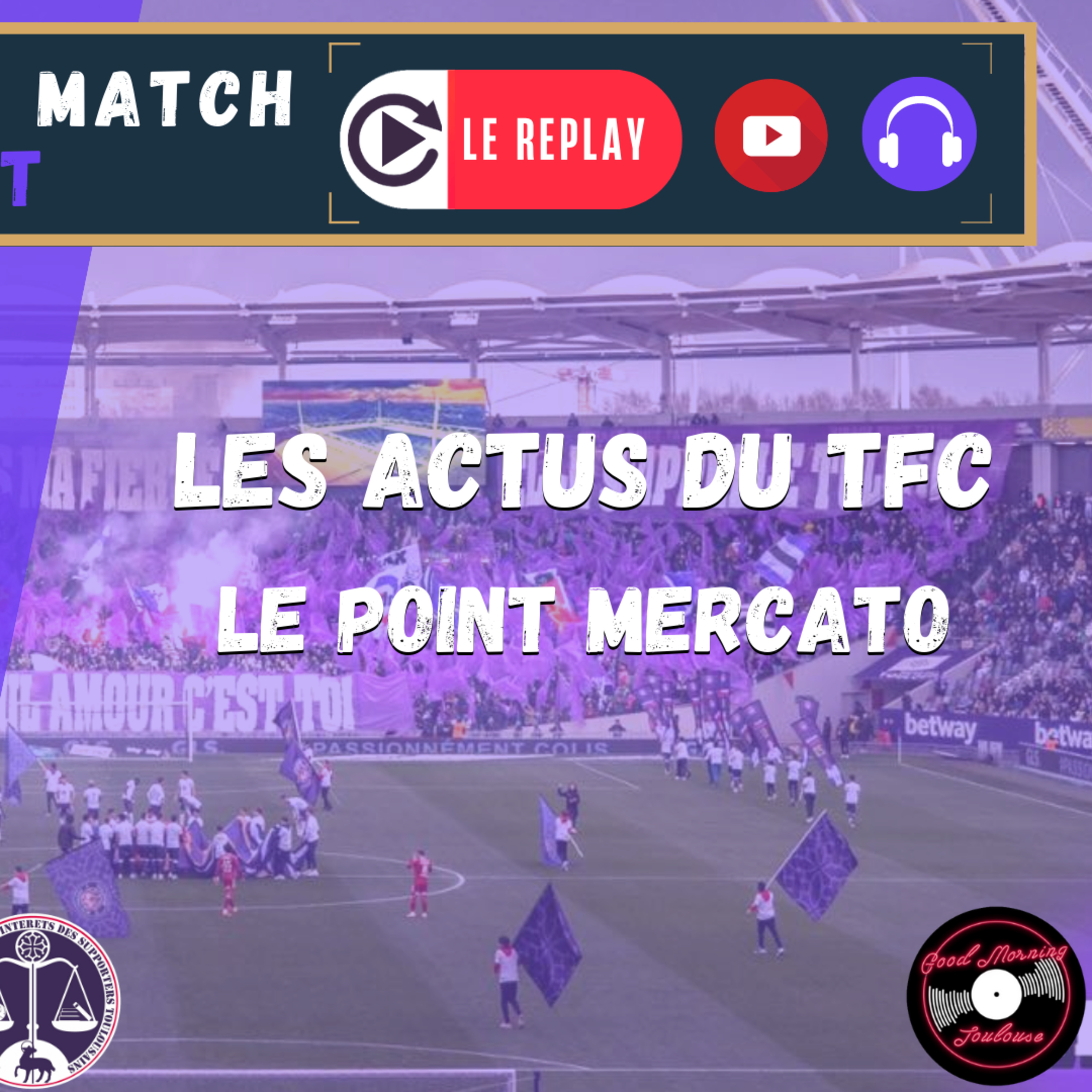 [Extrait] FDM Toulouse Foot Épisode 216 - Les actus du TFC & le point mercato