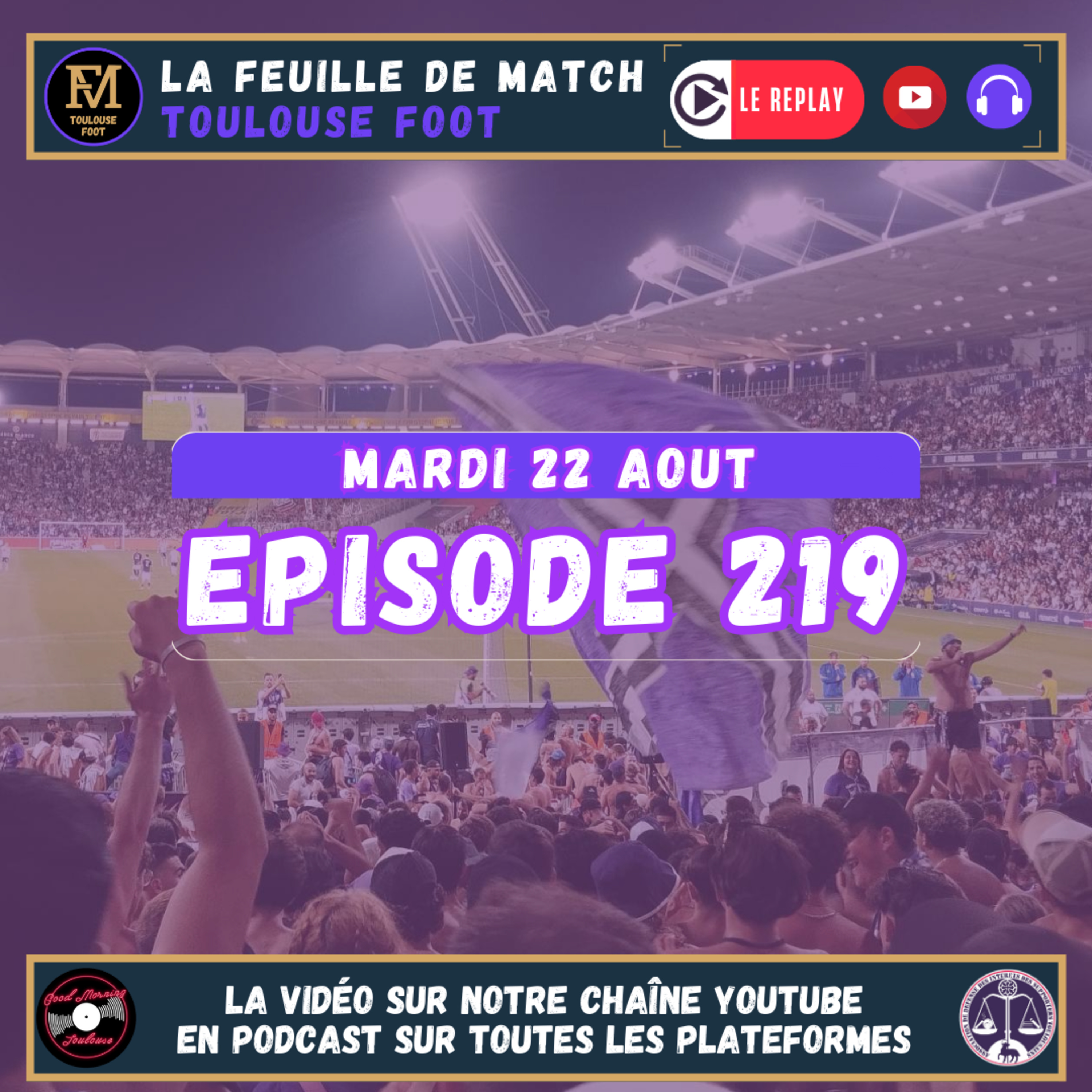 FDM Toulouse Foot Épisode 219 - Retour sur TFC-PSG - Vague de départ au TFC, la fin du romantisme ?