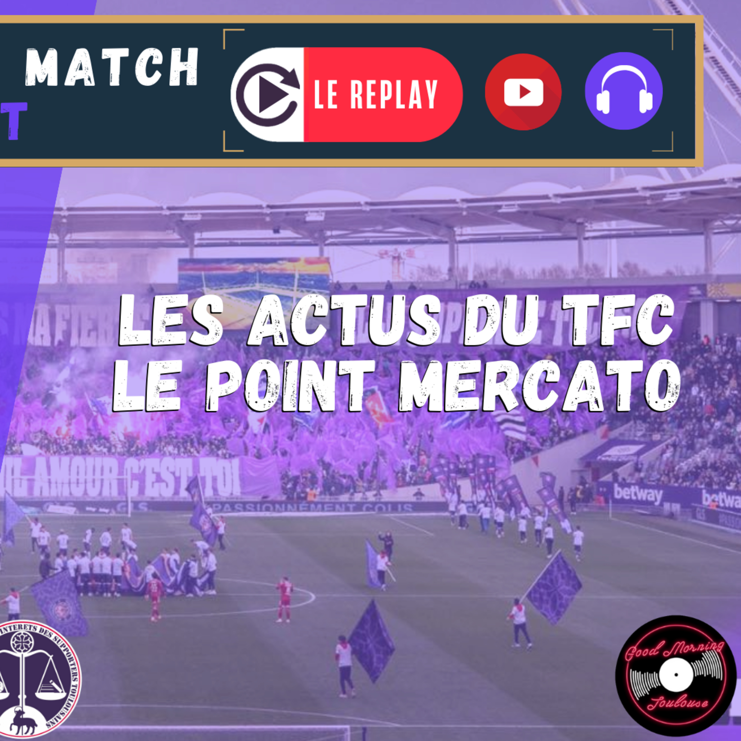[Extrait] FDM Toulouse Foot Épisode 222 - Les actus du TFC et le point mercato