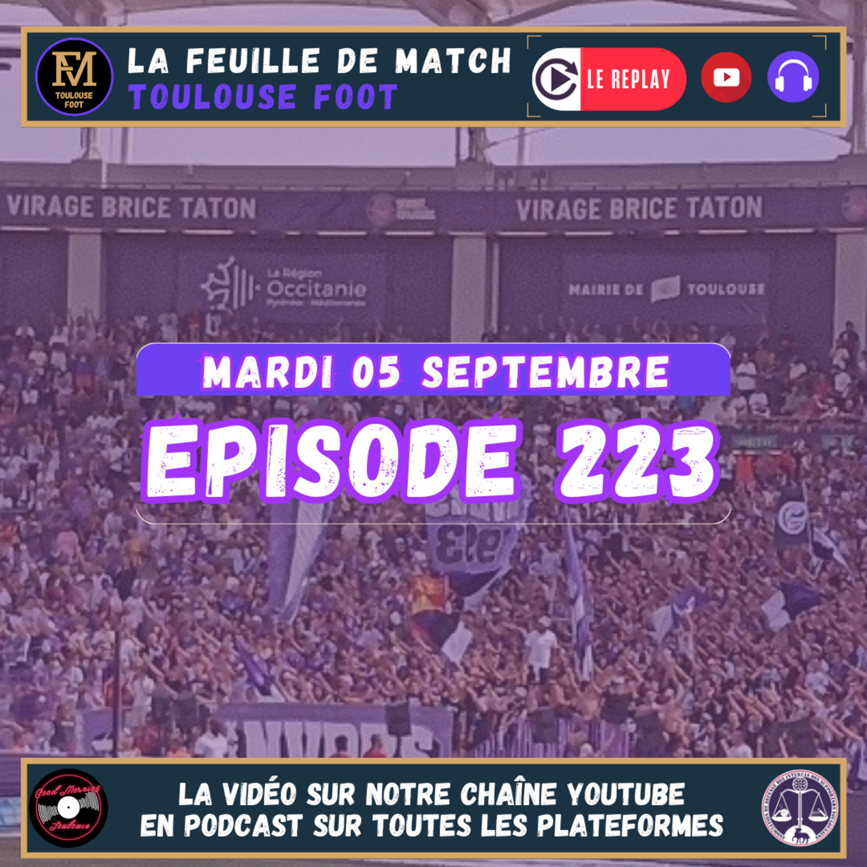 FDM Toulouse Foot Épisode 223 - Les actus du TFC - Retour sur TFC-Clermont Foot - Le bilan final du mercato