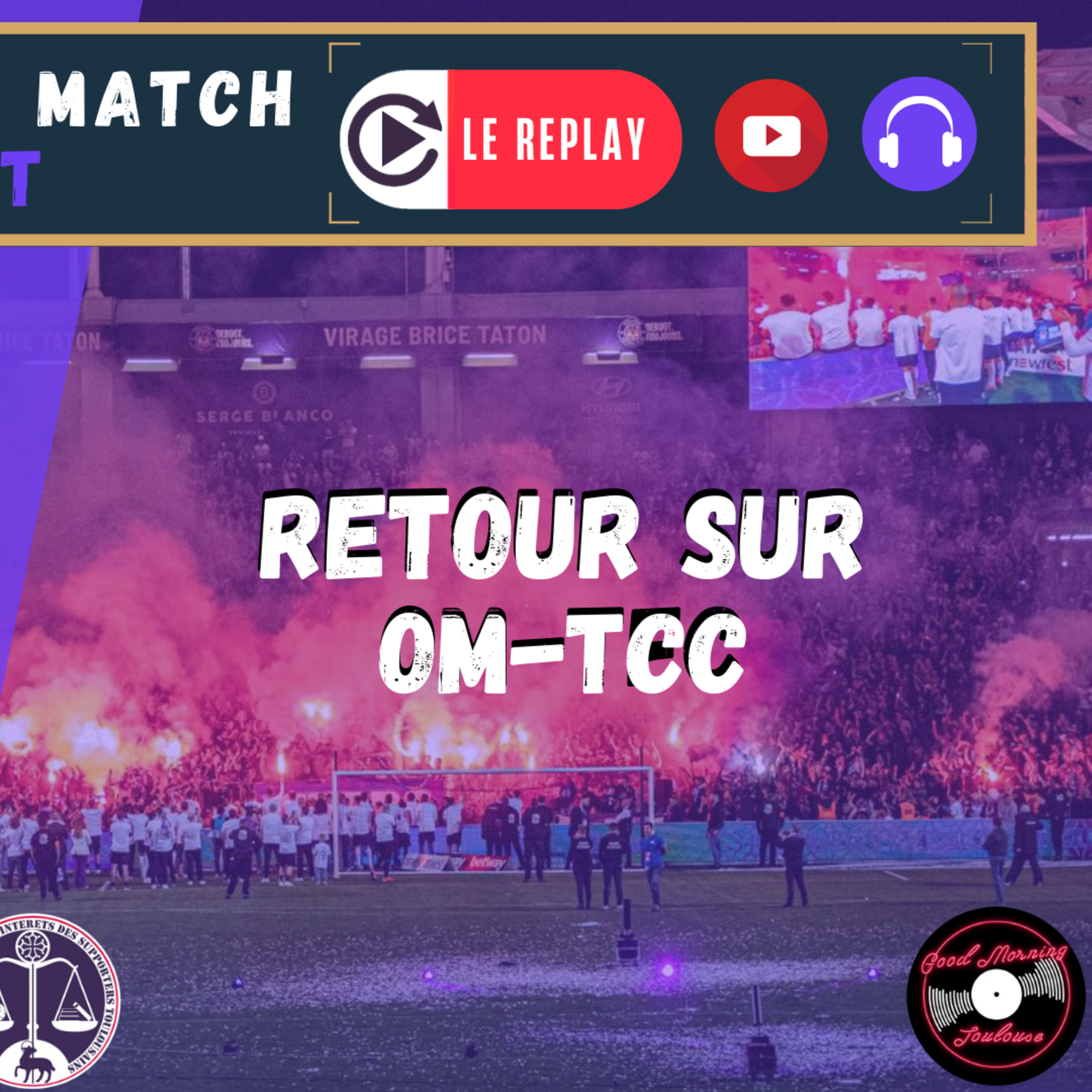 [Extrait] FDM Toulouse Foot Épisode 226 - Retour sur OM-TFC