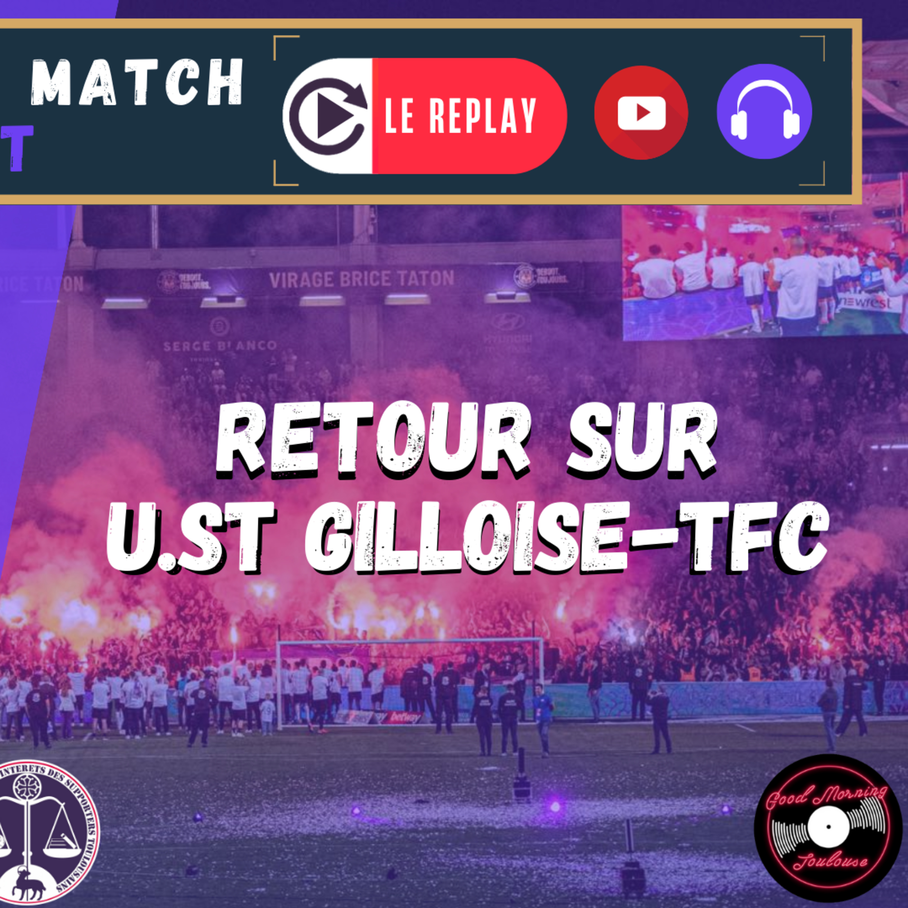 [Extrait] FDM Toulouse Foot Épisode 227 - Retour sur Union St-Gilloise - TFC