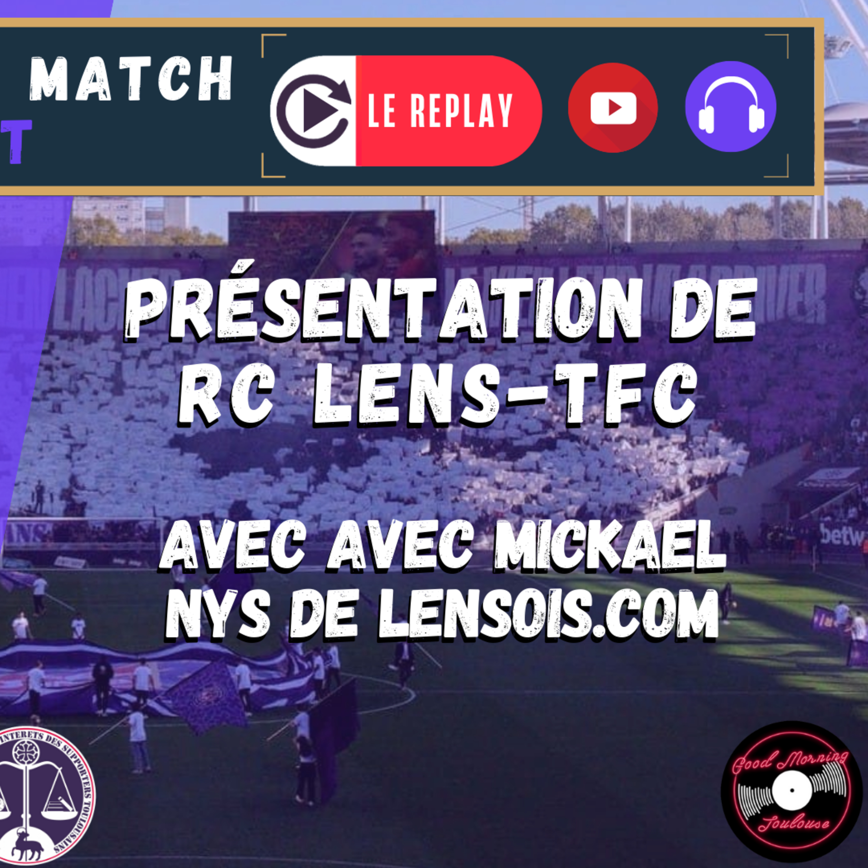 [Extrait] FDM Toulouse Foot Épisode 227 - Présentation de RC Lens-TFC avec Michael Nys de Lensois.com