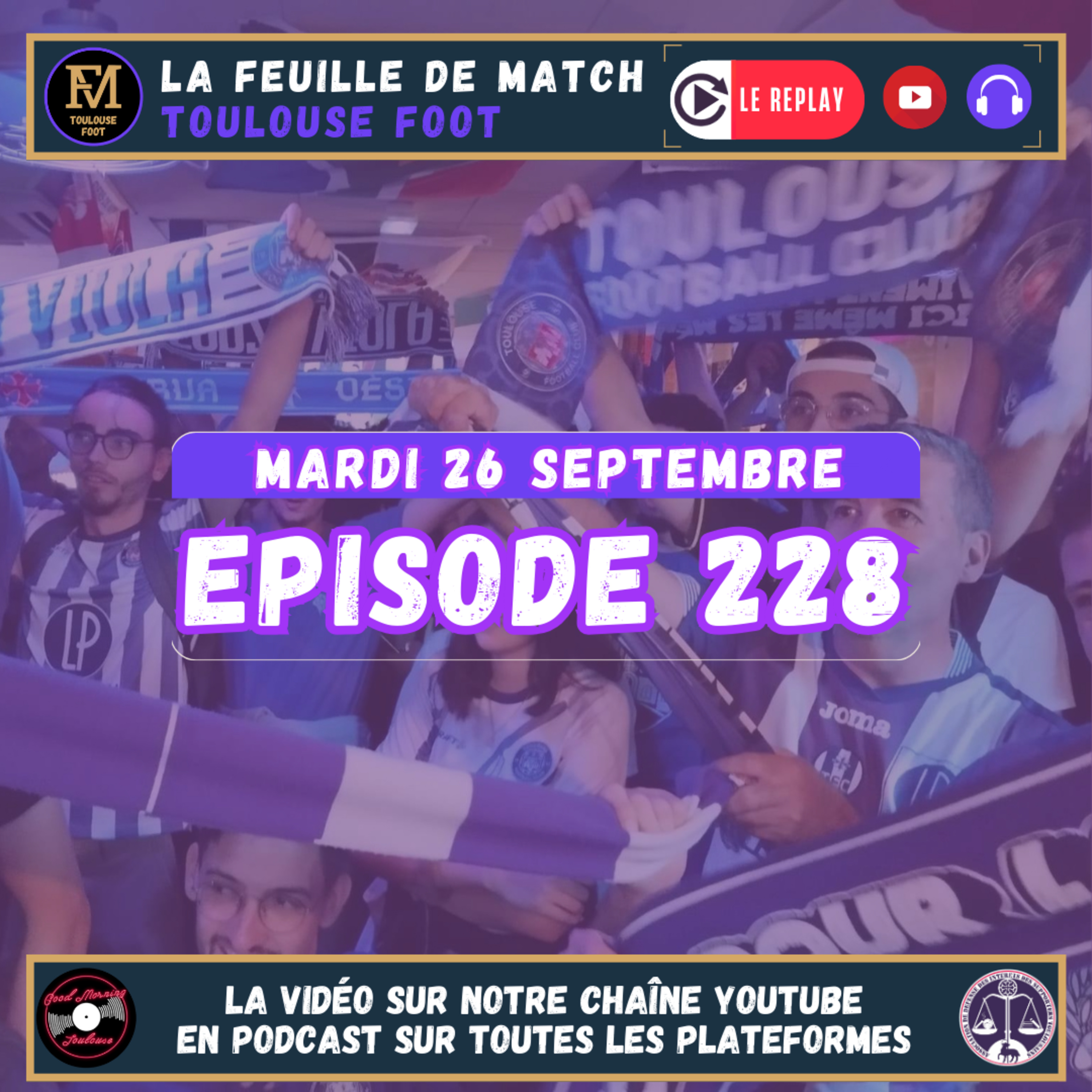 FDM Toulouse Foot Épisode 228 - Retour sur RC Lens-TFC - A-t-on un meilleur effectif que l'an dernier ?