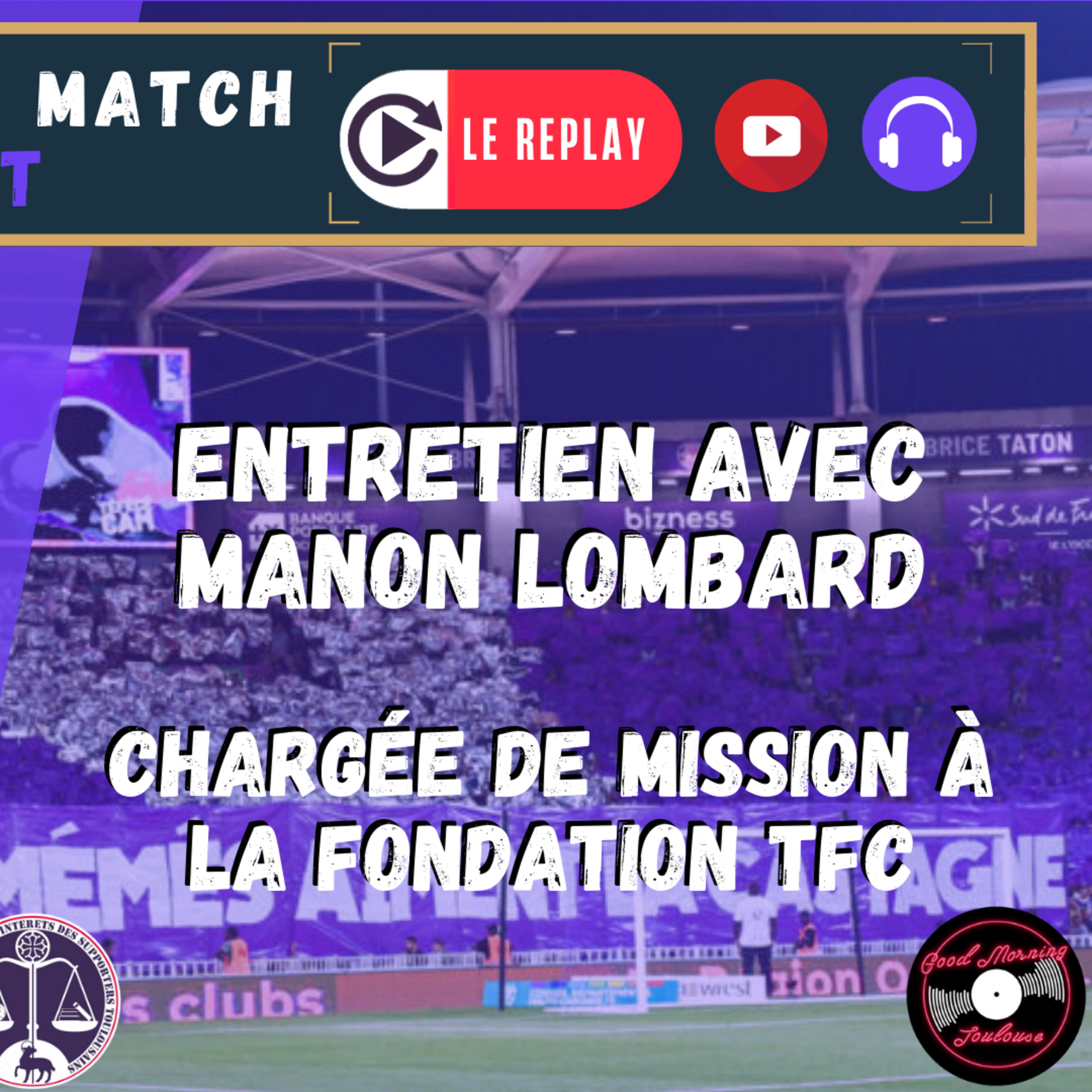 [Extrait] FDM Toulouse Foot Épisode 232 - Entretien avec Manon Lombard, chargée de mission à la Fondation TFC
