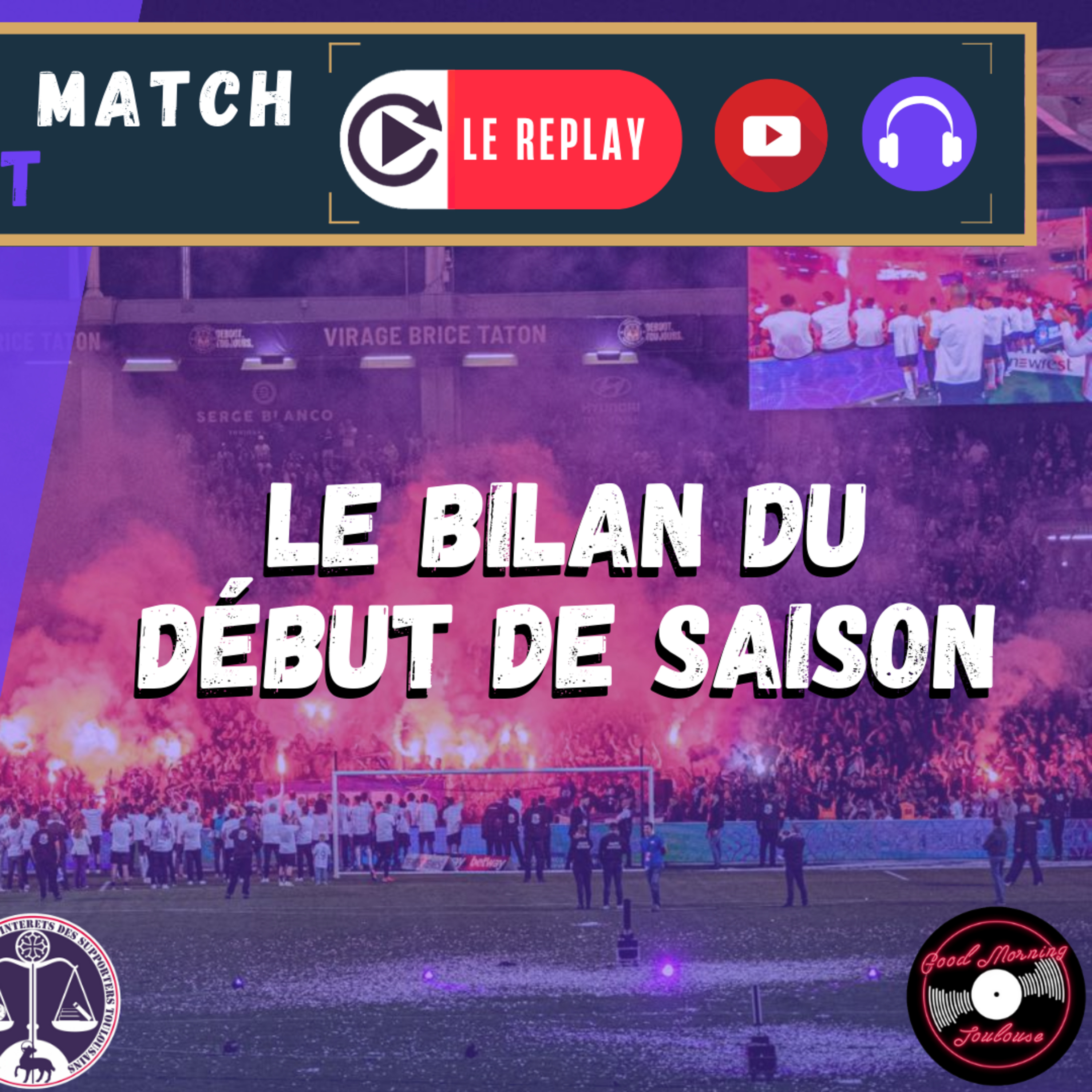[Extrait] FDM Toulouse Foot Épisode 233 - Le bilan du début de saison