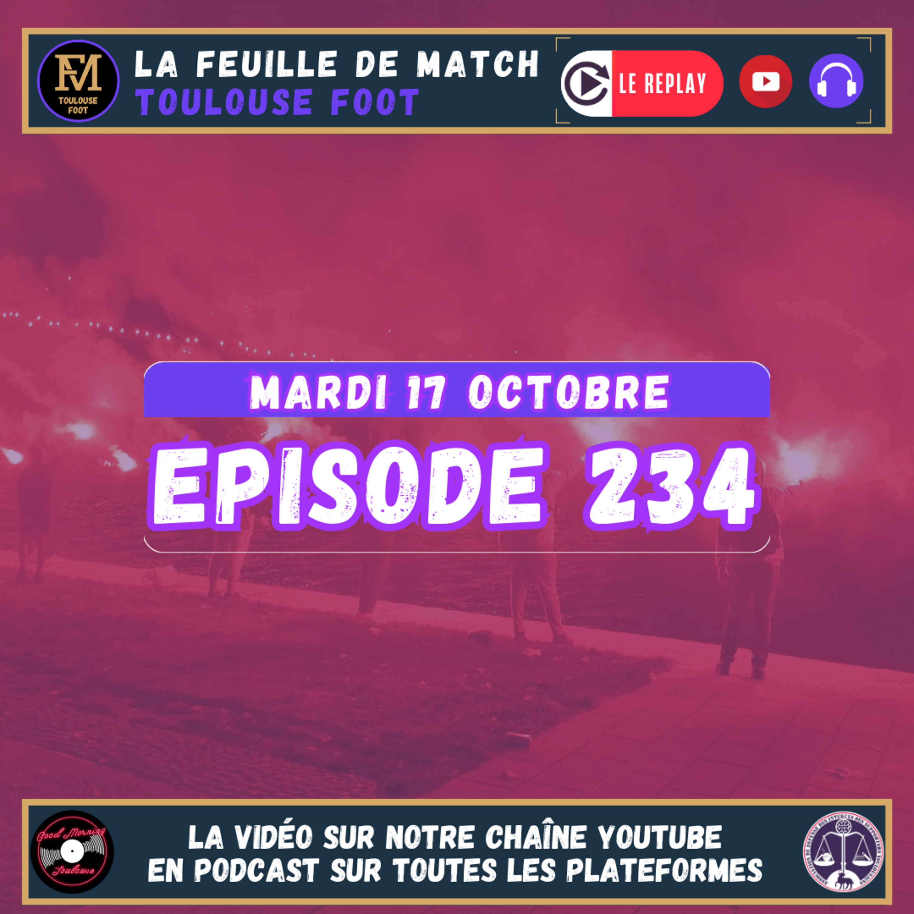 FDM Toulouse Foot Épisode 234 - Les 30 ans des NVDRS - Quels sont les acquis du début de saison ?