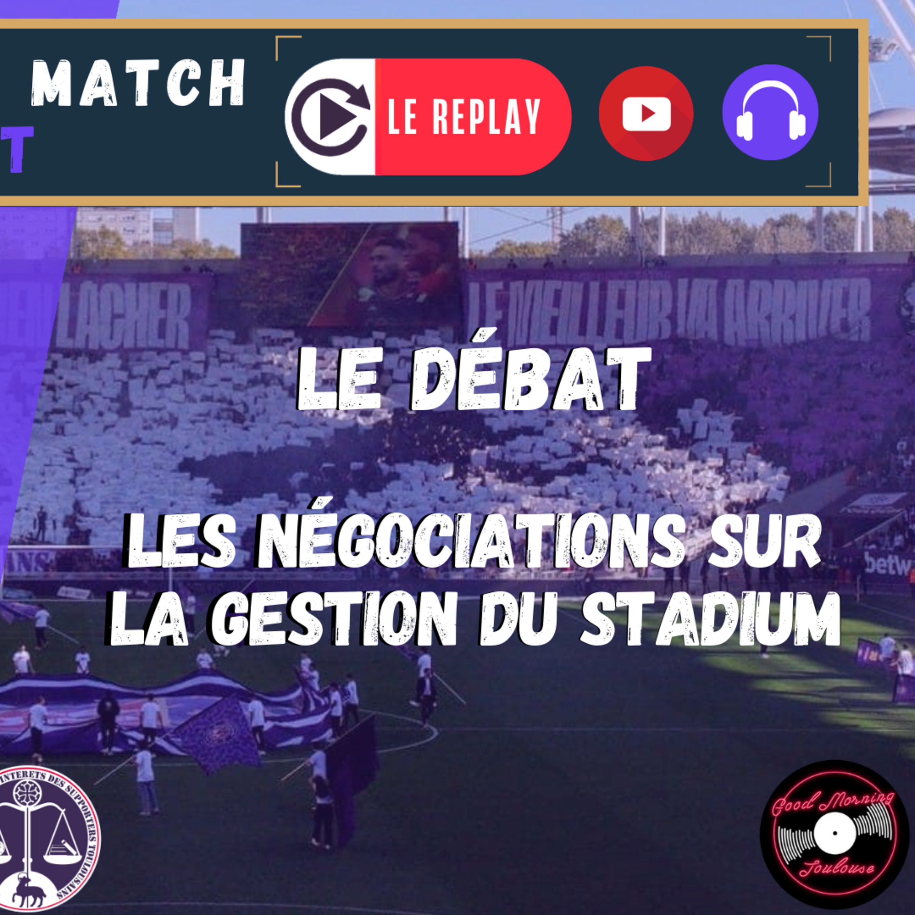 [Extrait] FDM Toulouse Foot Épisode 235 - Le débat : les négociations pour la gestion du Stadium